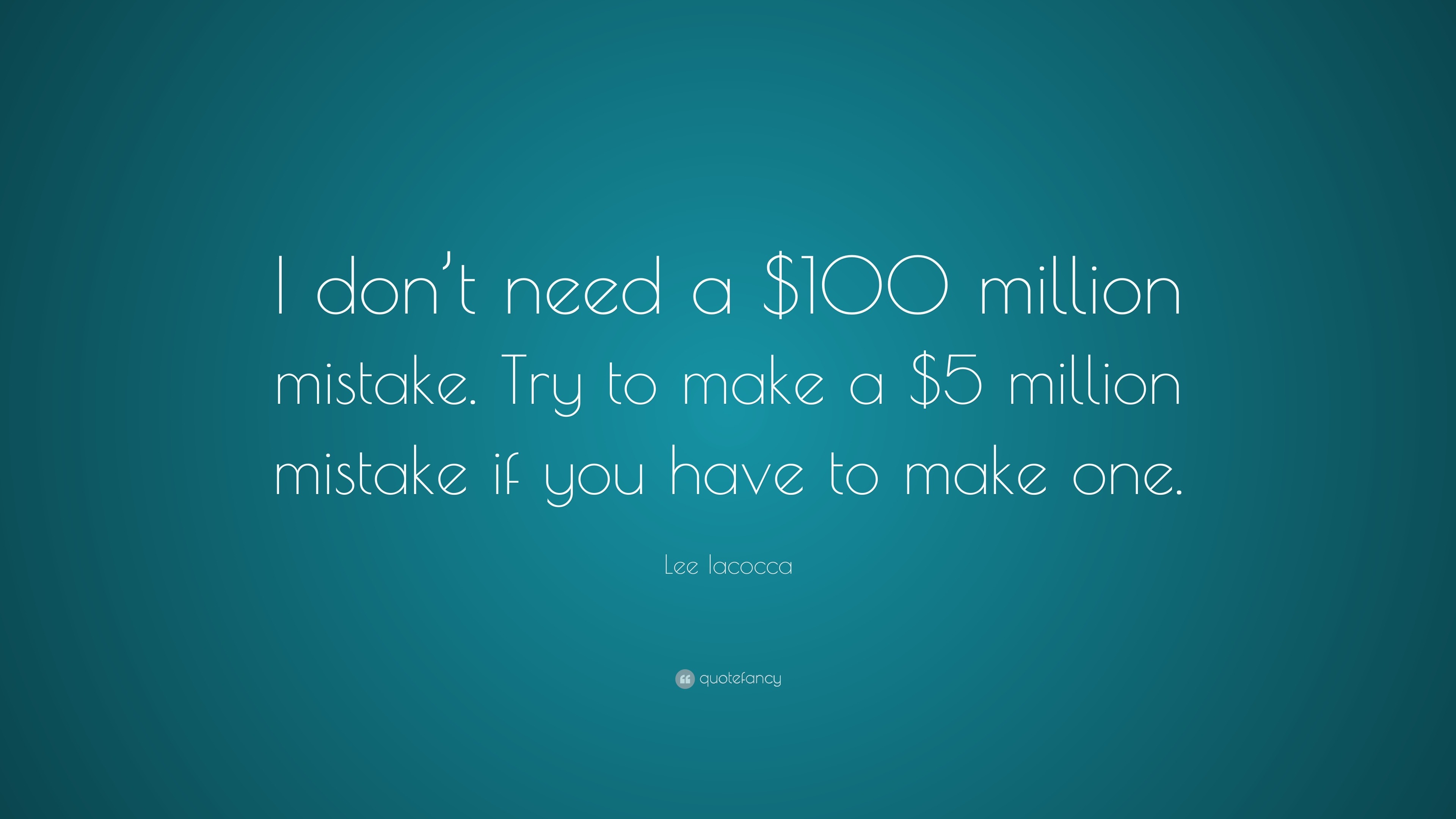 Lee Iacocca Quote: “Mistakes are a part of life; you can't avoid