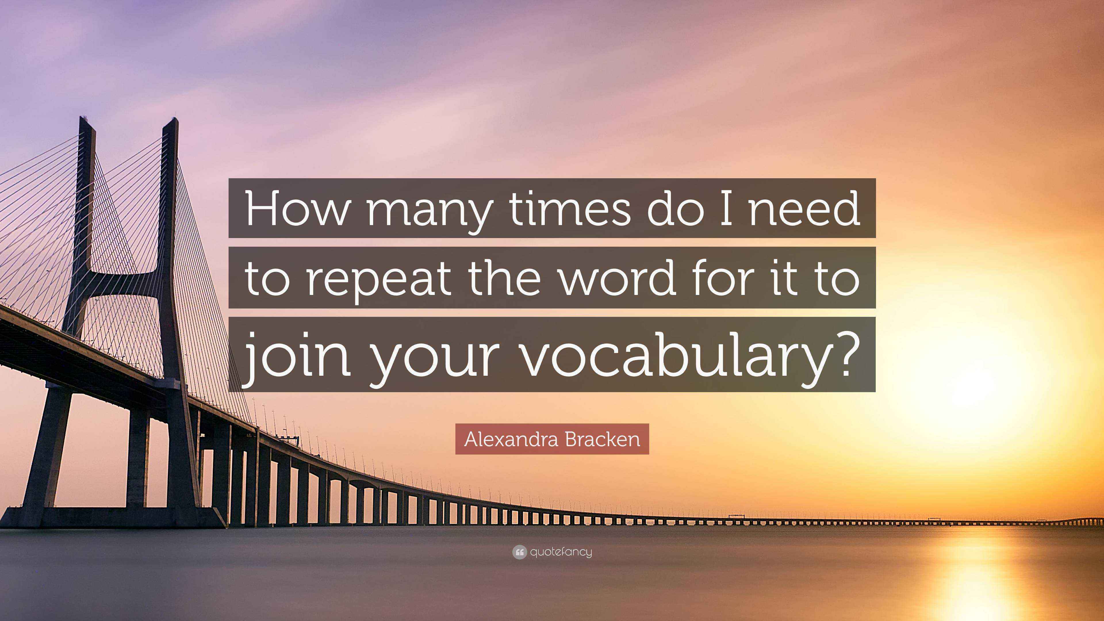 Alexandra Bracken Quote “How many times do I need to repeat the word