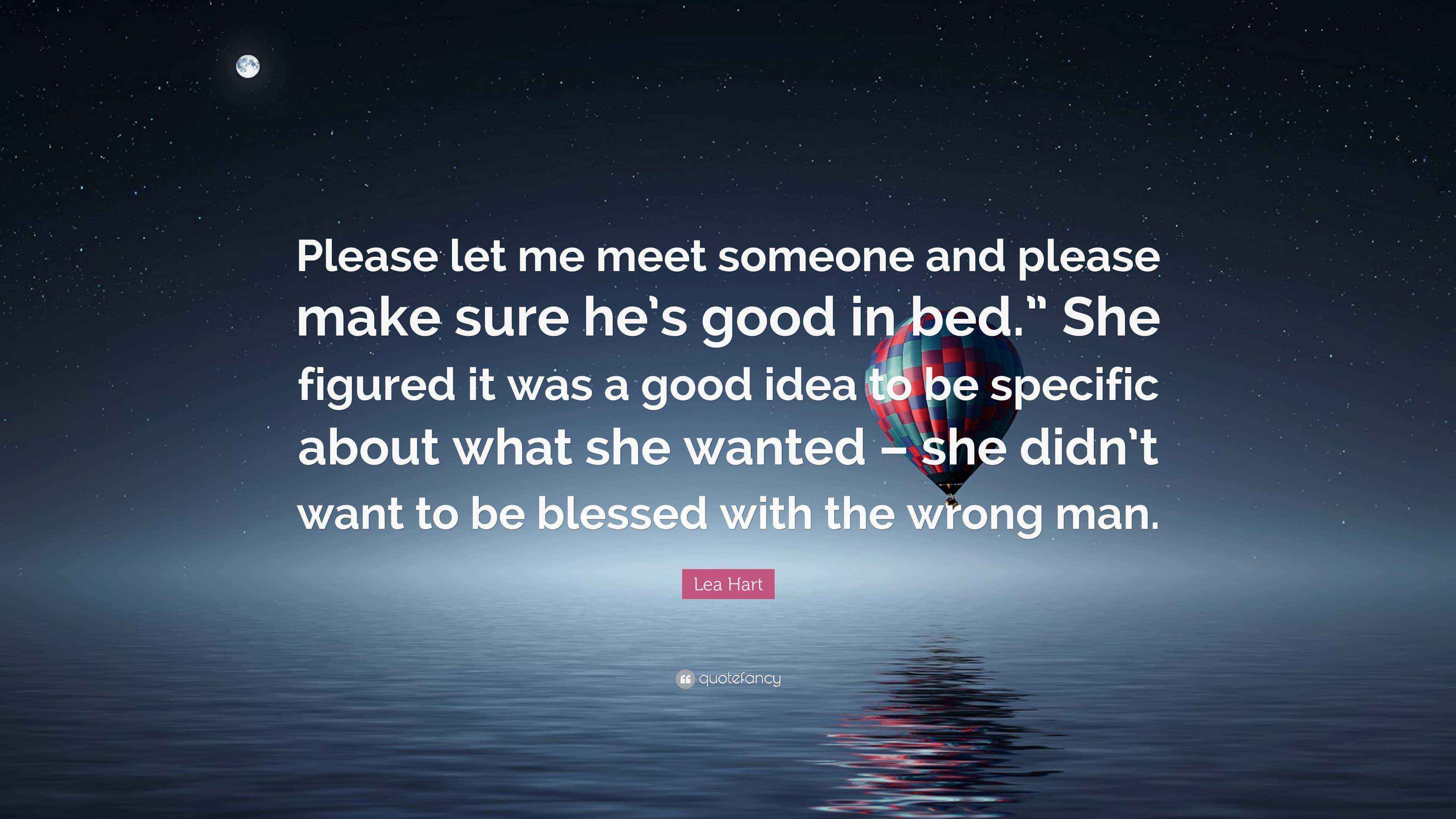 Lea Hart Quote “Please let me meet someone and please make sure he’s