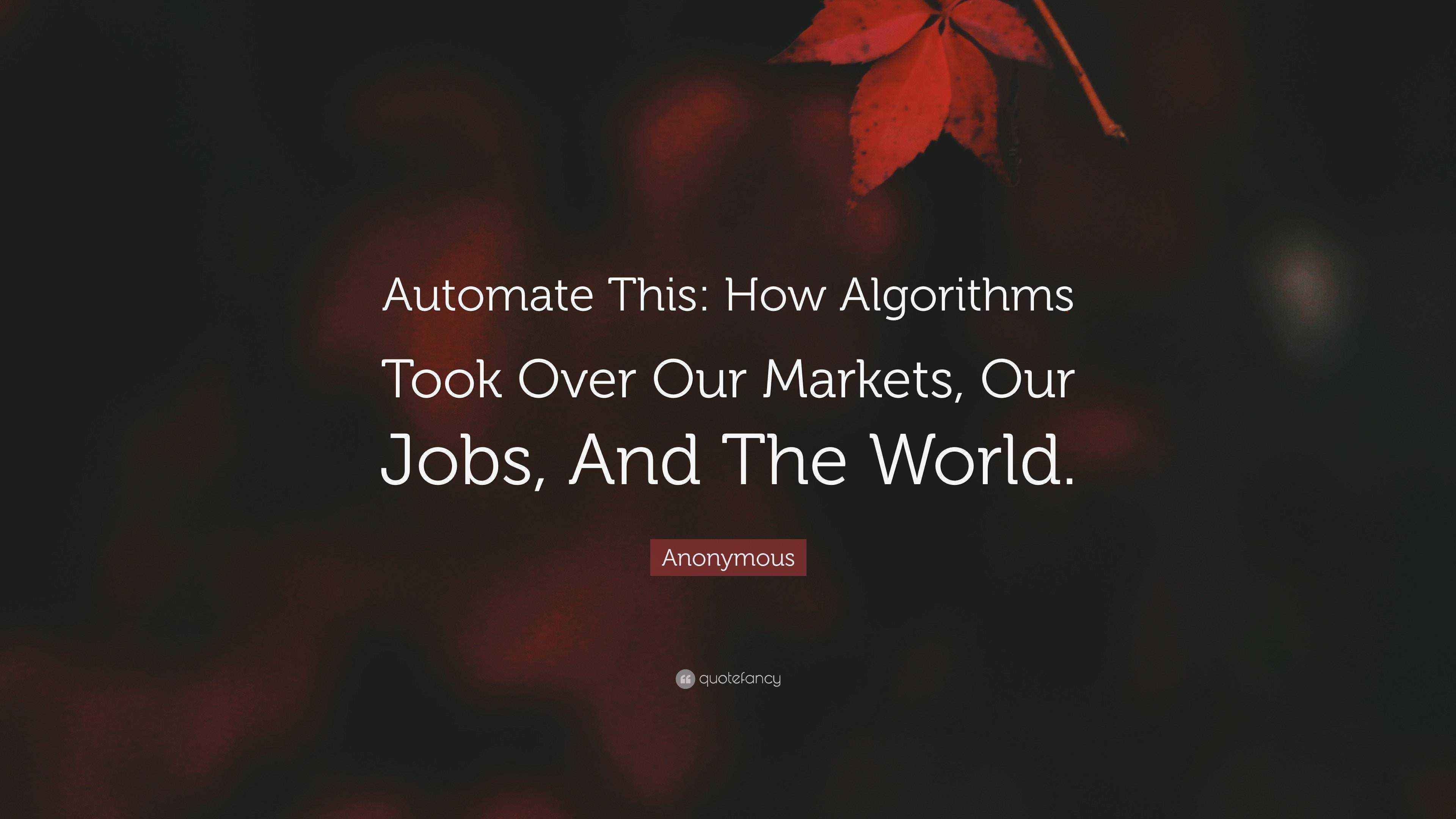 AUTOMATE THIS HOW ALGORITHMS TOOK OVER OUR MARKETS OUR JOBS AND THE WORLD AUTHOR CHRISTOPHER STEINER DEC 2013 PDF visual data 2