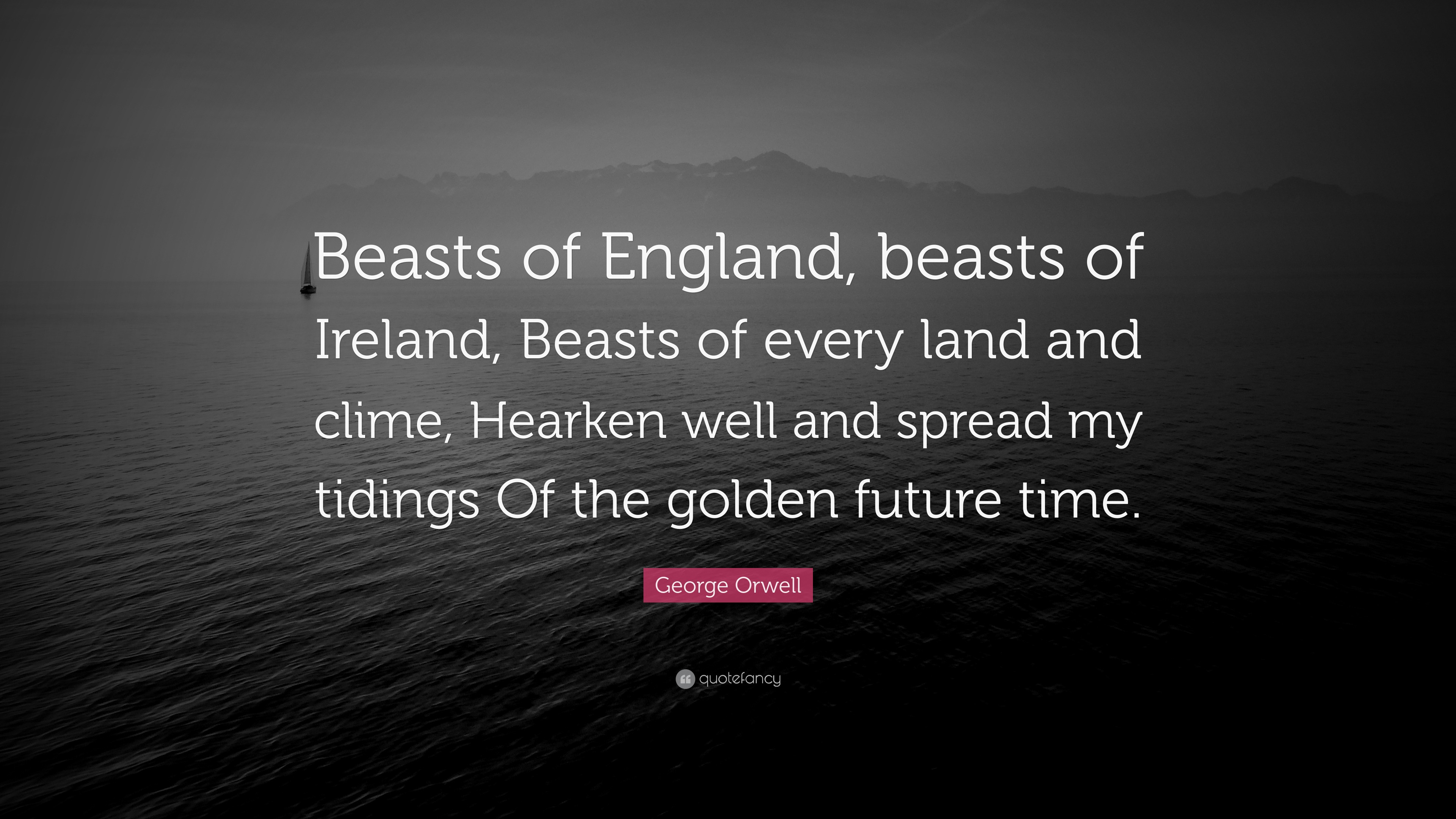 george-orwell-quote-beasts-of-england-beasts-of-ireland-beasts-of