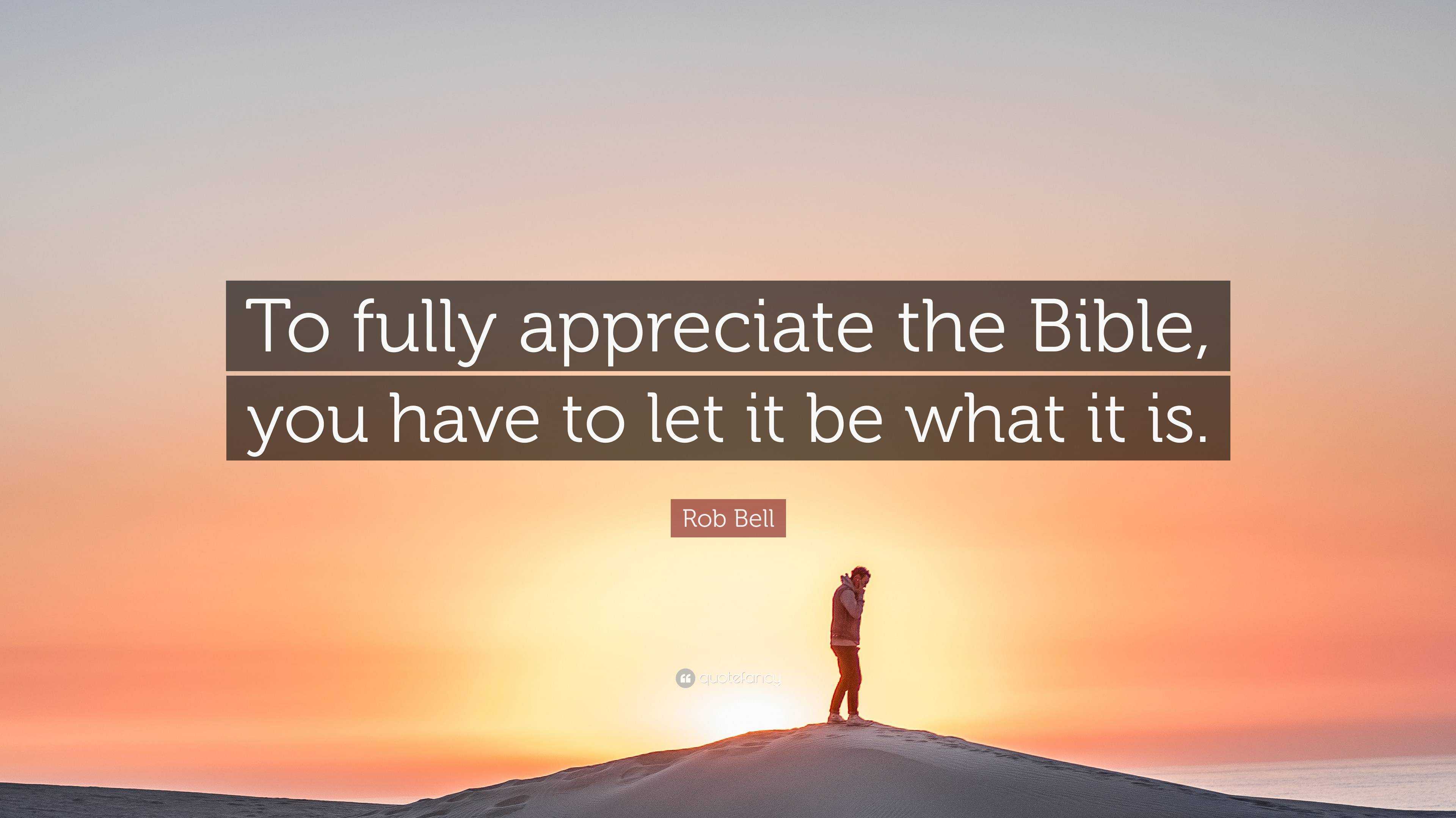 appreciate what you have bible quotes