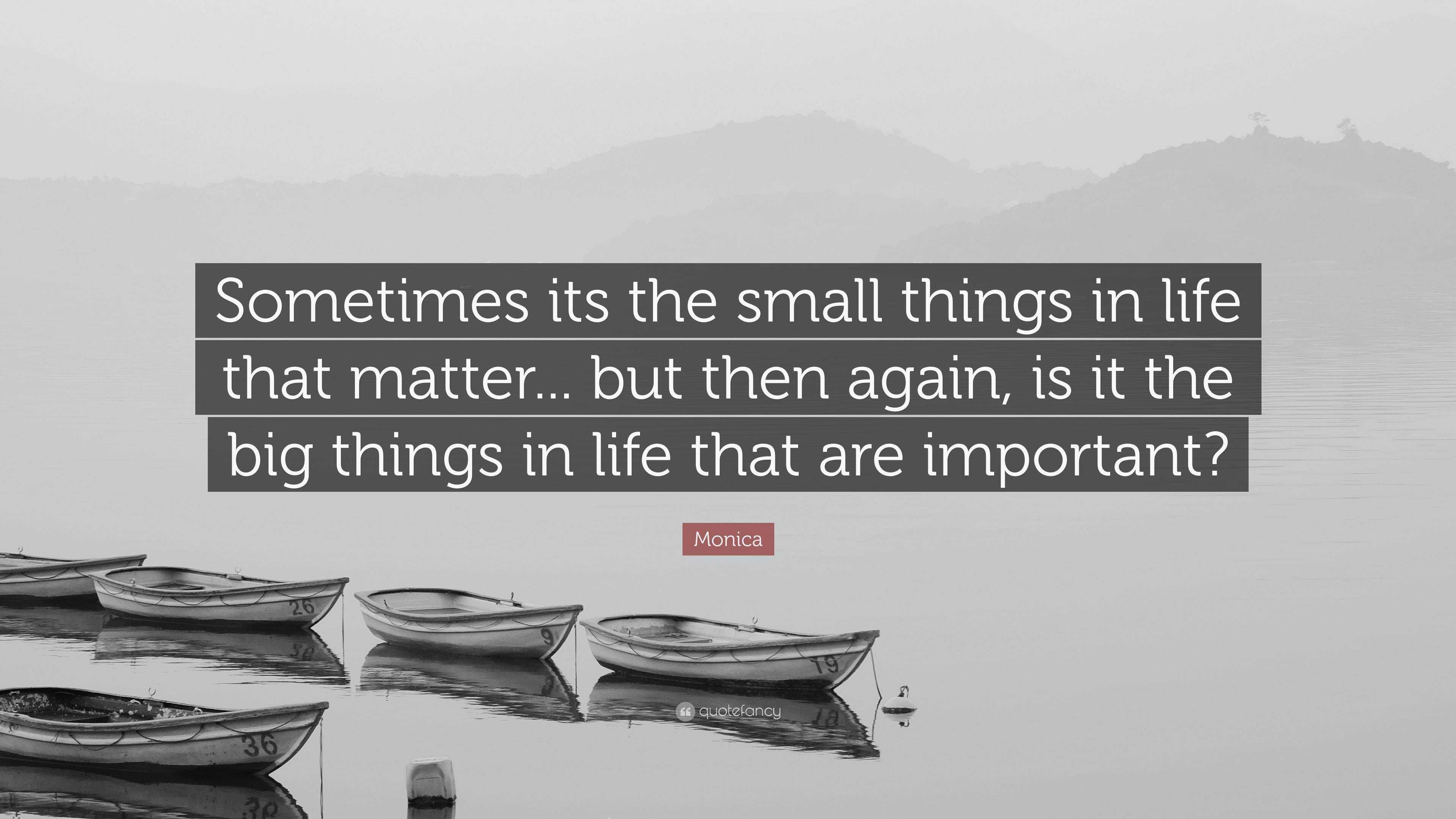 small things matter quotes