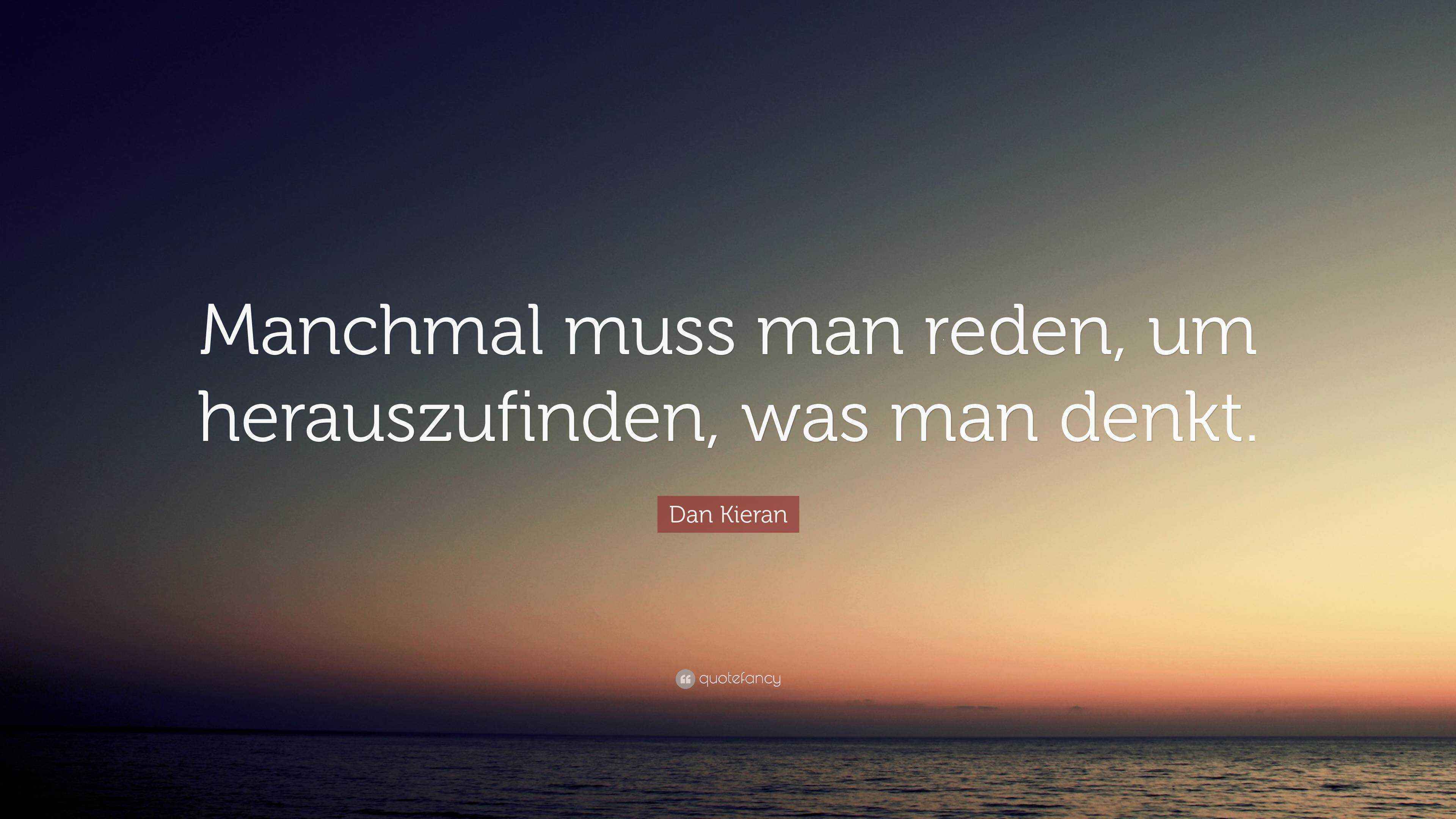 Sagen Was Man Denkt Sprüche quotefancy.com