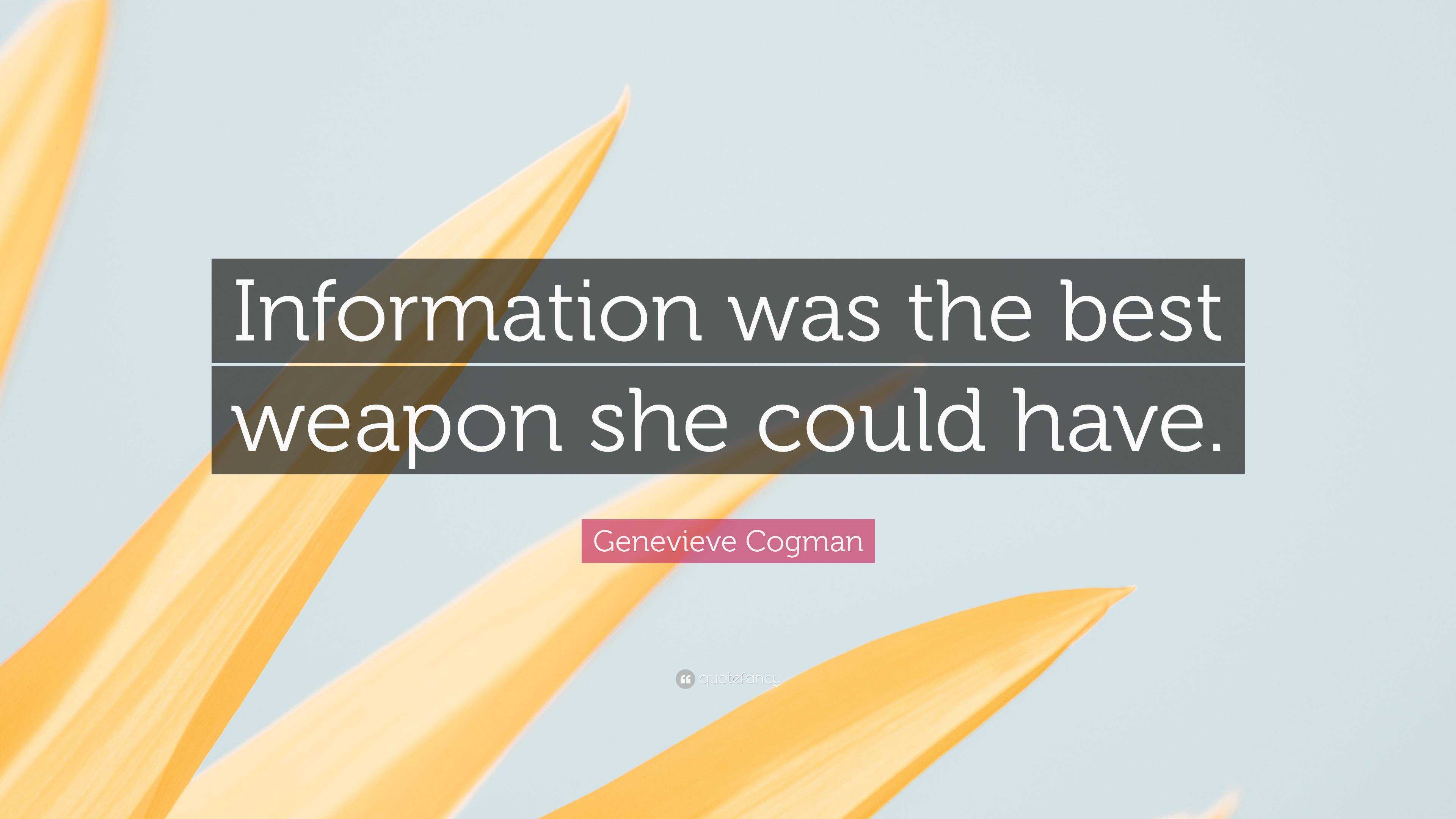 Genevieve Cogman Quote: “Information was the best weapon she could