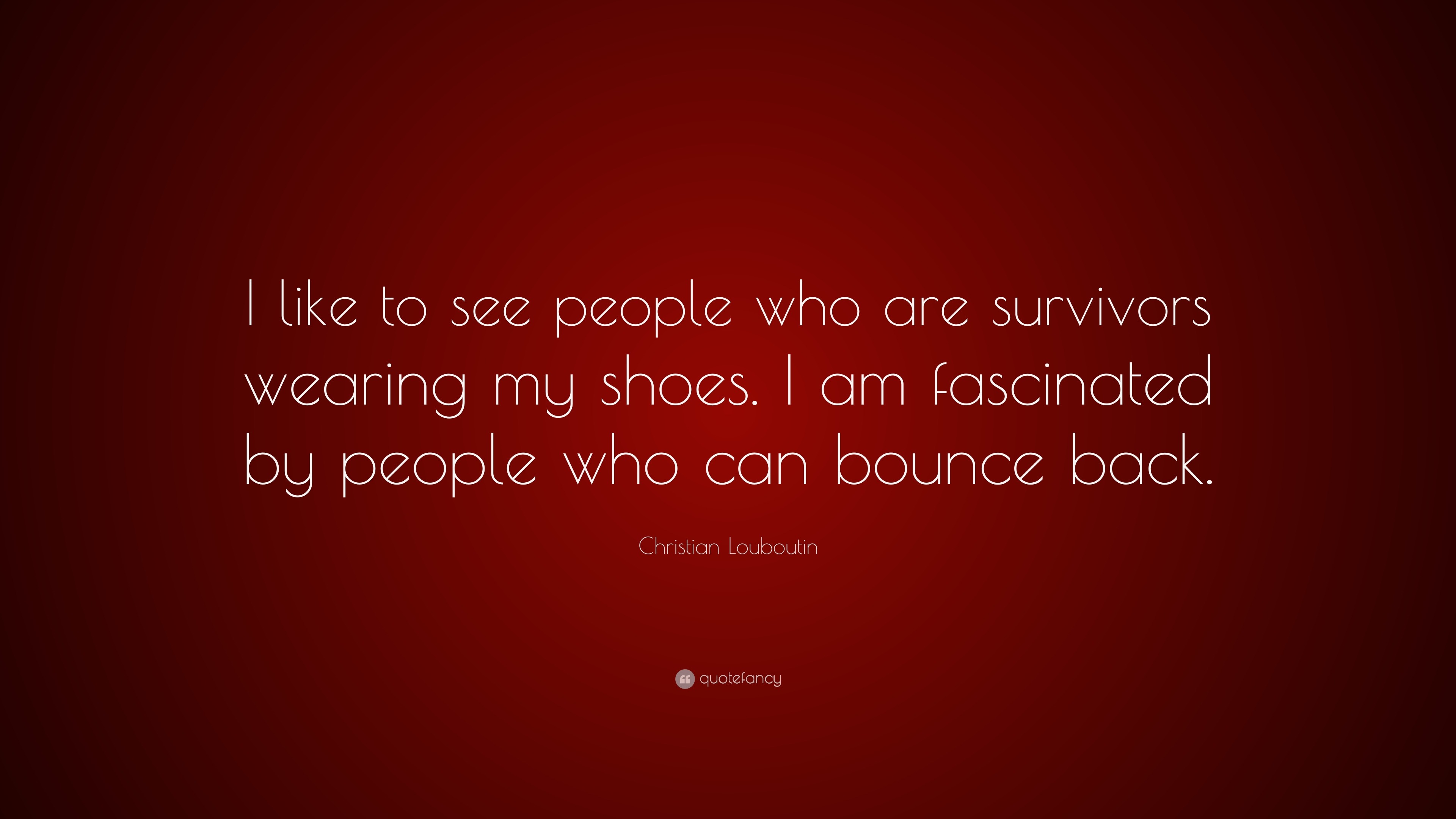 150 Louboutin Quotes (2022 Update) - Quotefancy