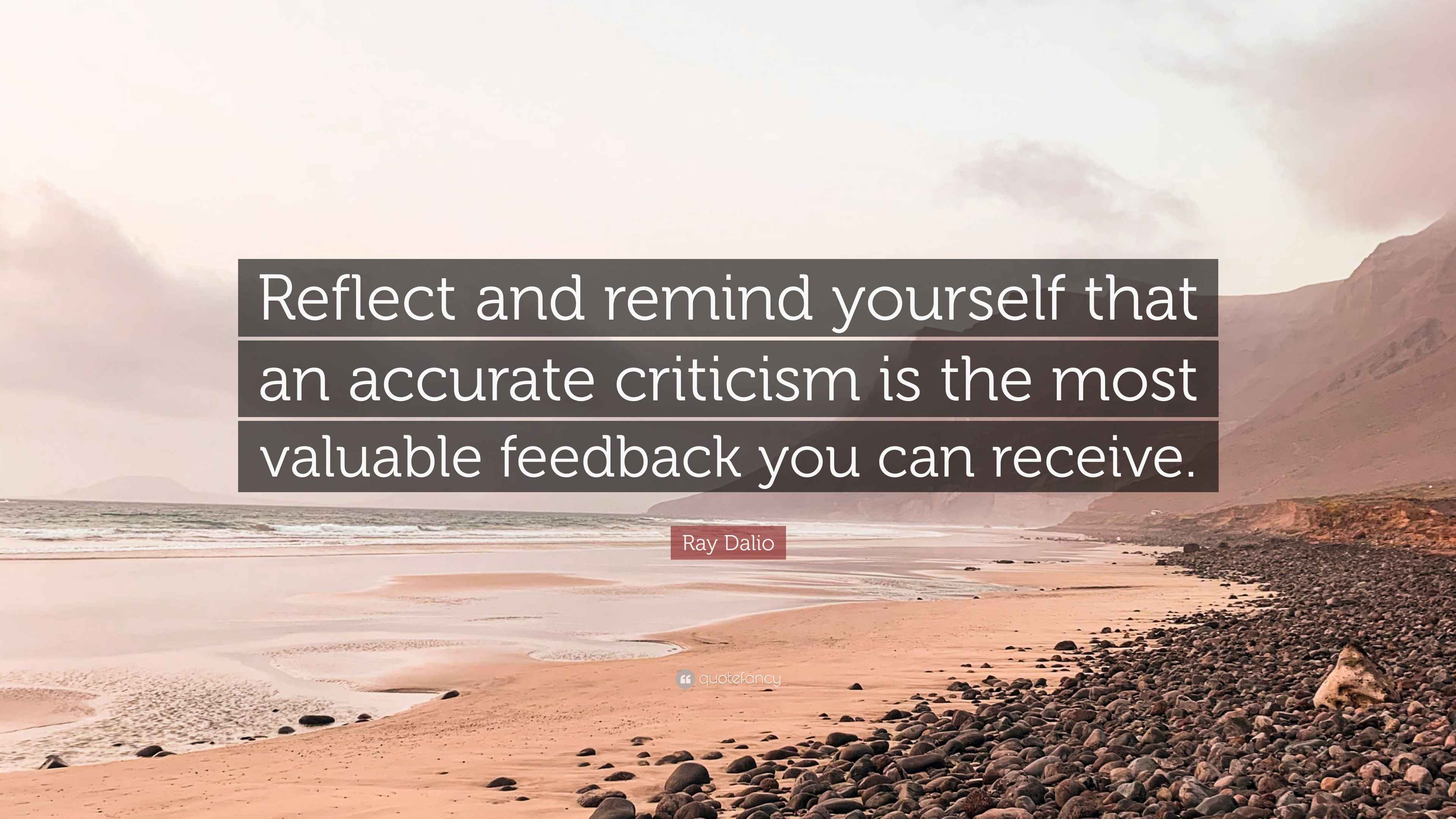 Ray Dalio Quote “Reflect and remind yourself that an accurate