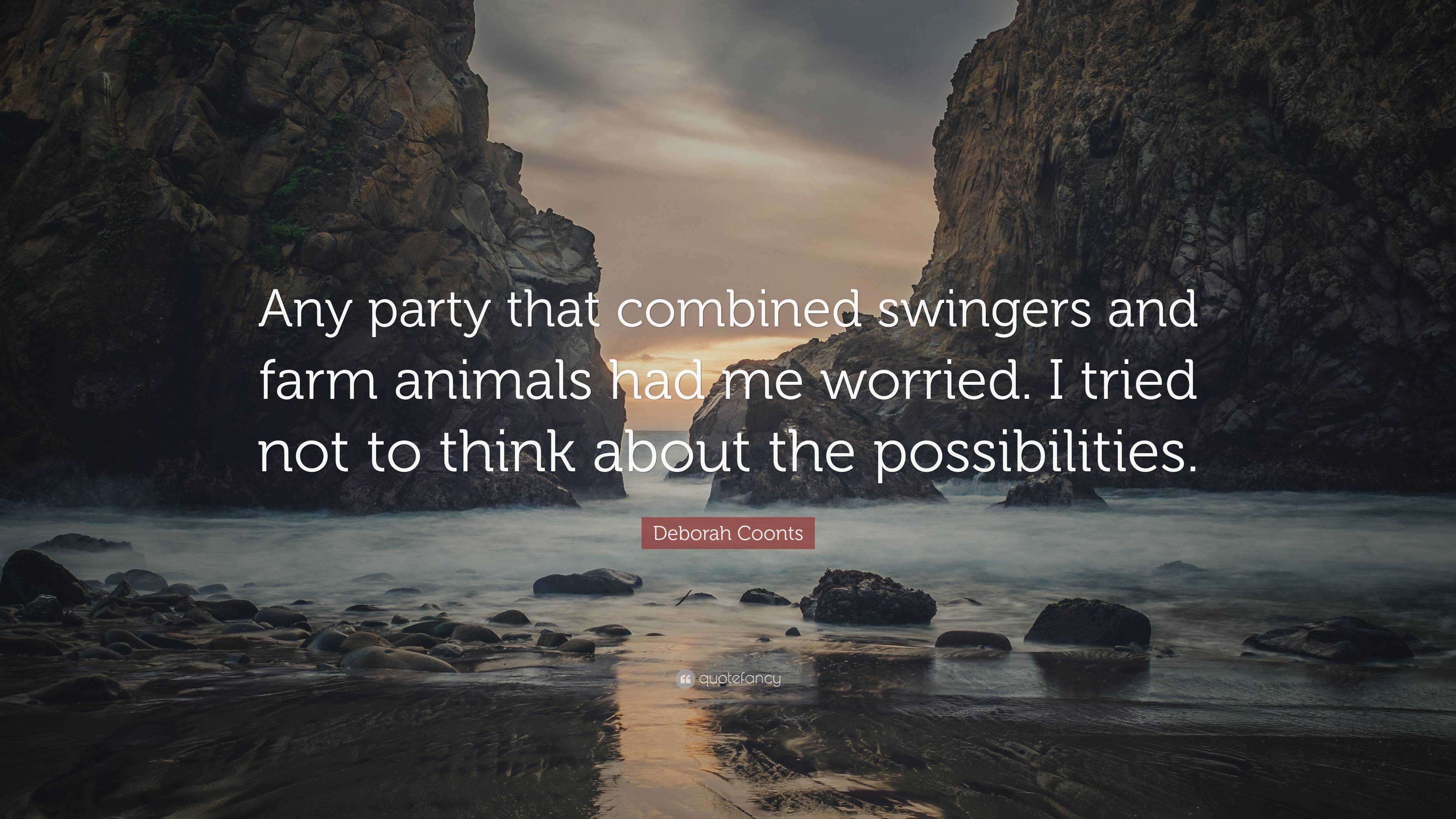 Deborah Coonts Quote: “Any party that combined swingers and farm animals  had me worried. I tried