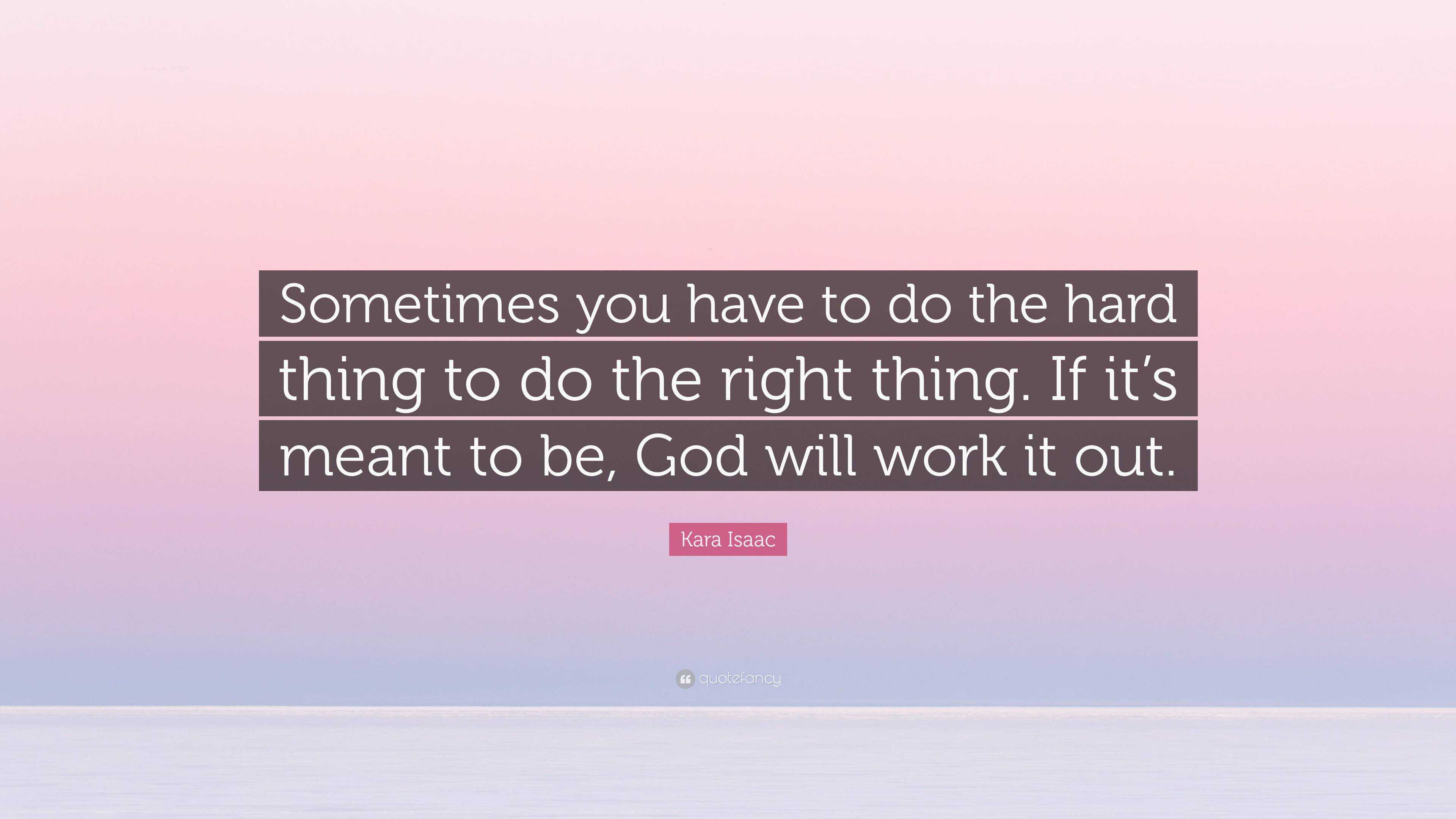 doing the right thing is hard quotes