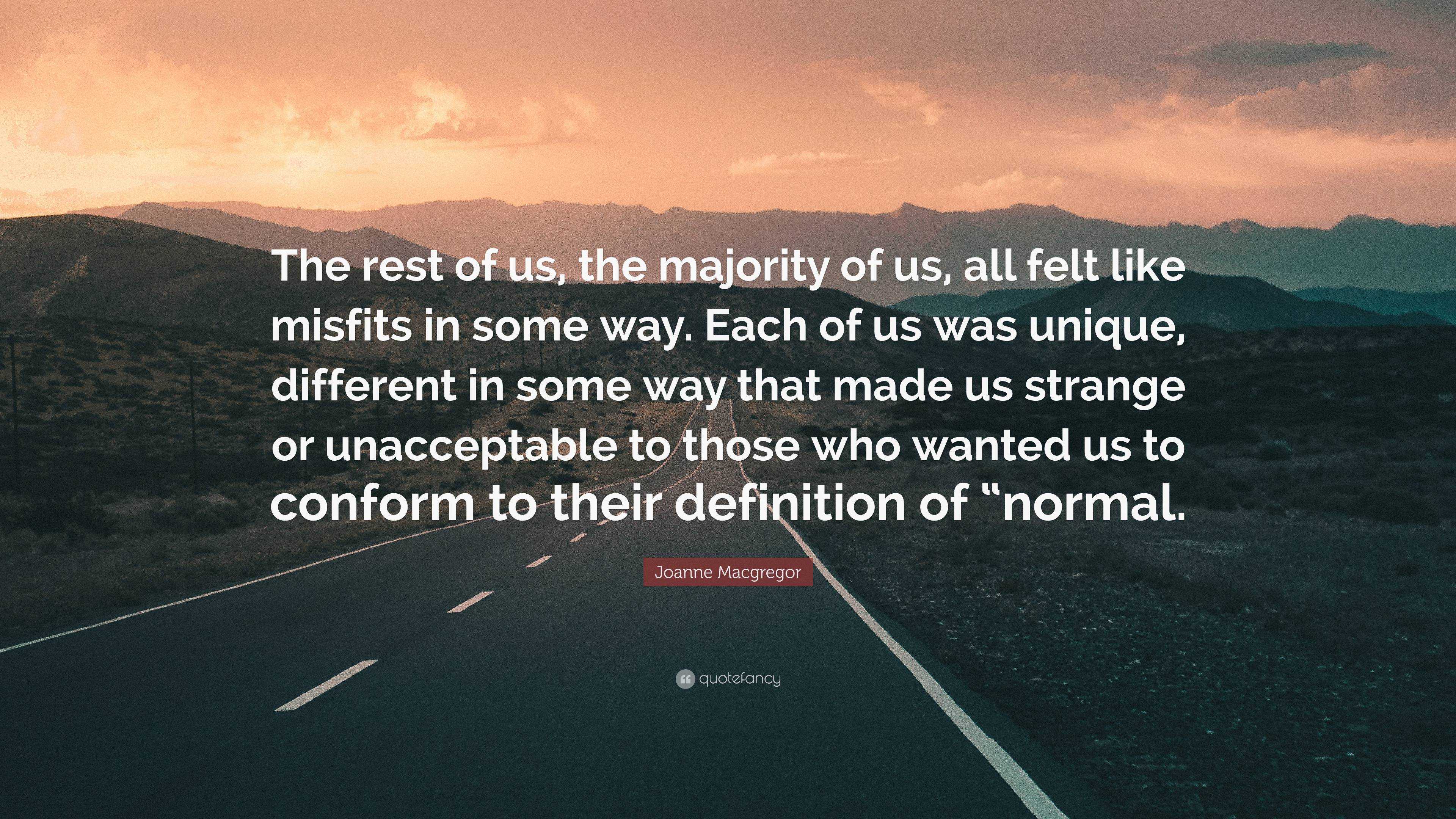 Joanne Macgregor Quote: “The rest of us, the majority of us, all felt ...