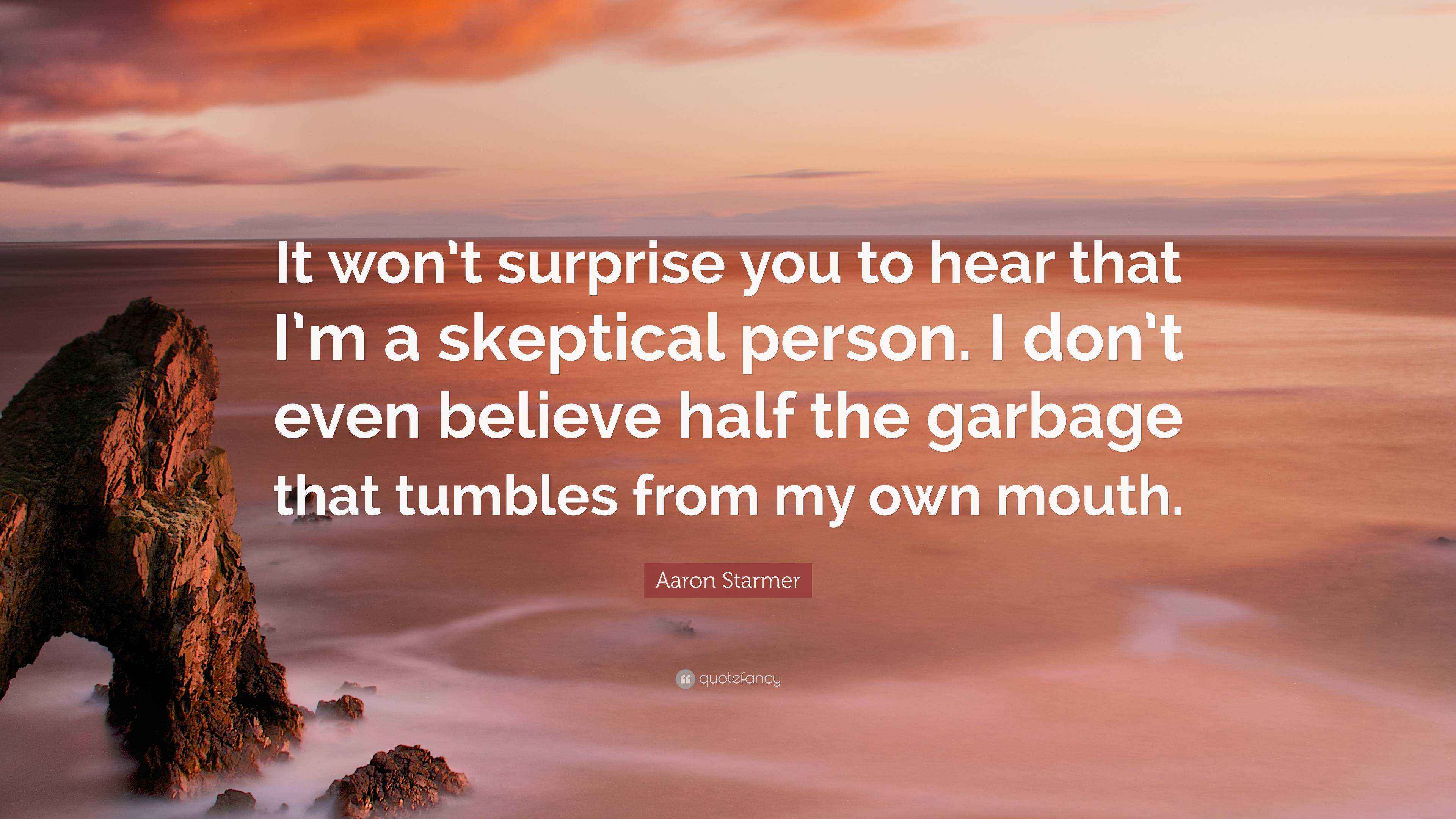 Aaron Starmer Quote “It won’t surprise you to hear that I’m a(02)