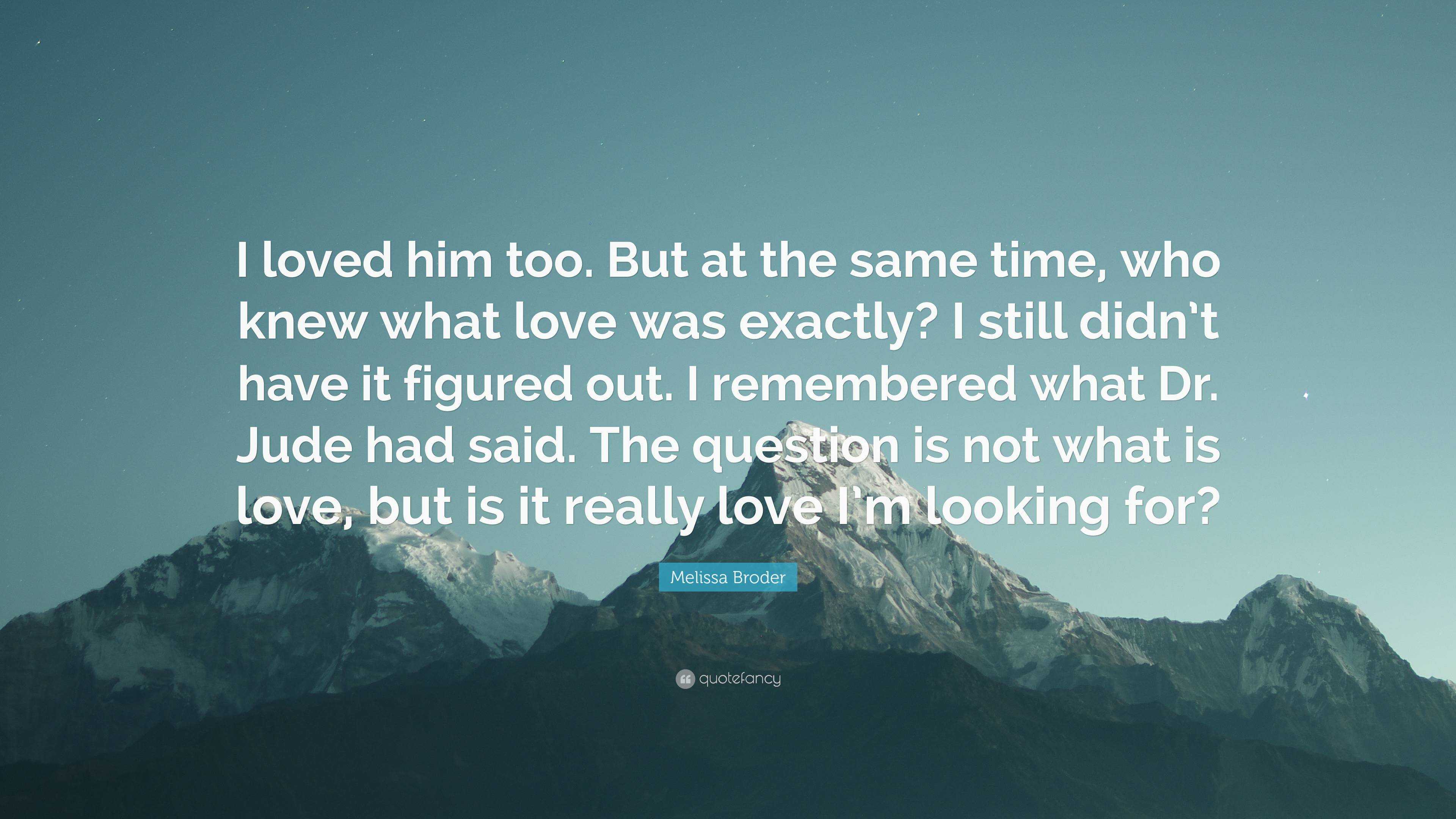 Melissa Broder Quote: “It was as though they loved my naked soul