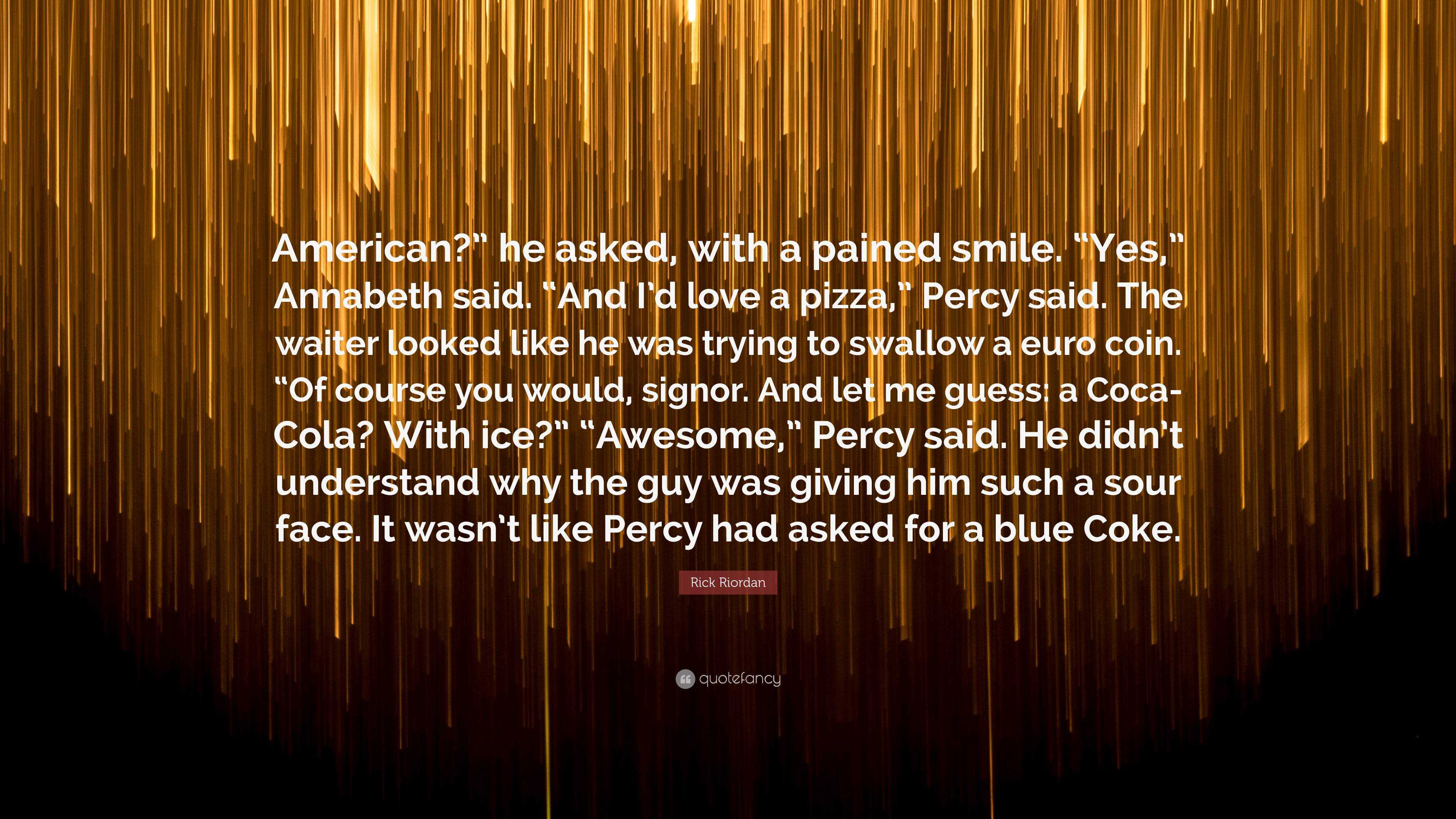 Why Does Percy Ask for a Blue Coke at Dinner? 
