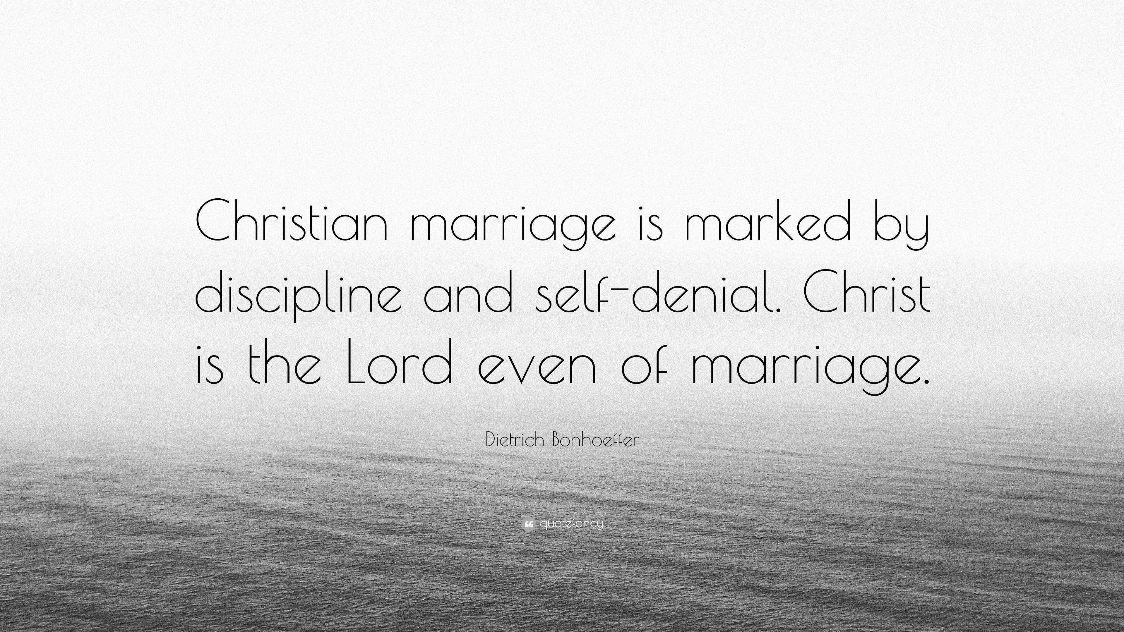Dietrich Bonhoeffer Quote: “Christian marriage is marked by discipline and  self-denial. Christ is the Lord, image size:3840x2160