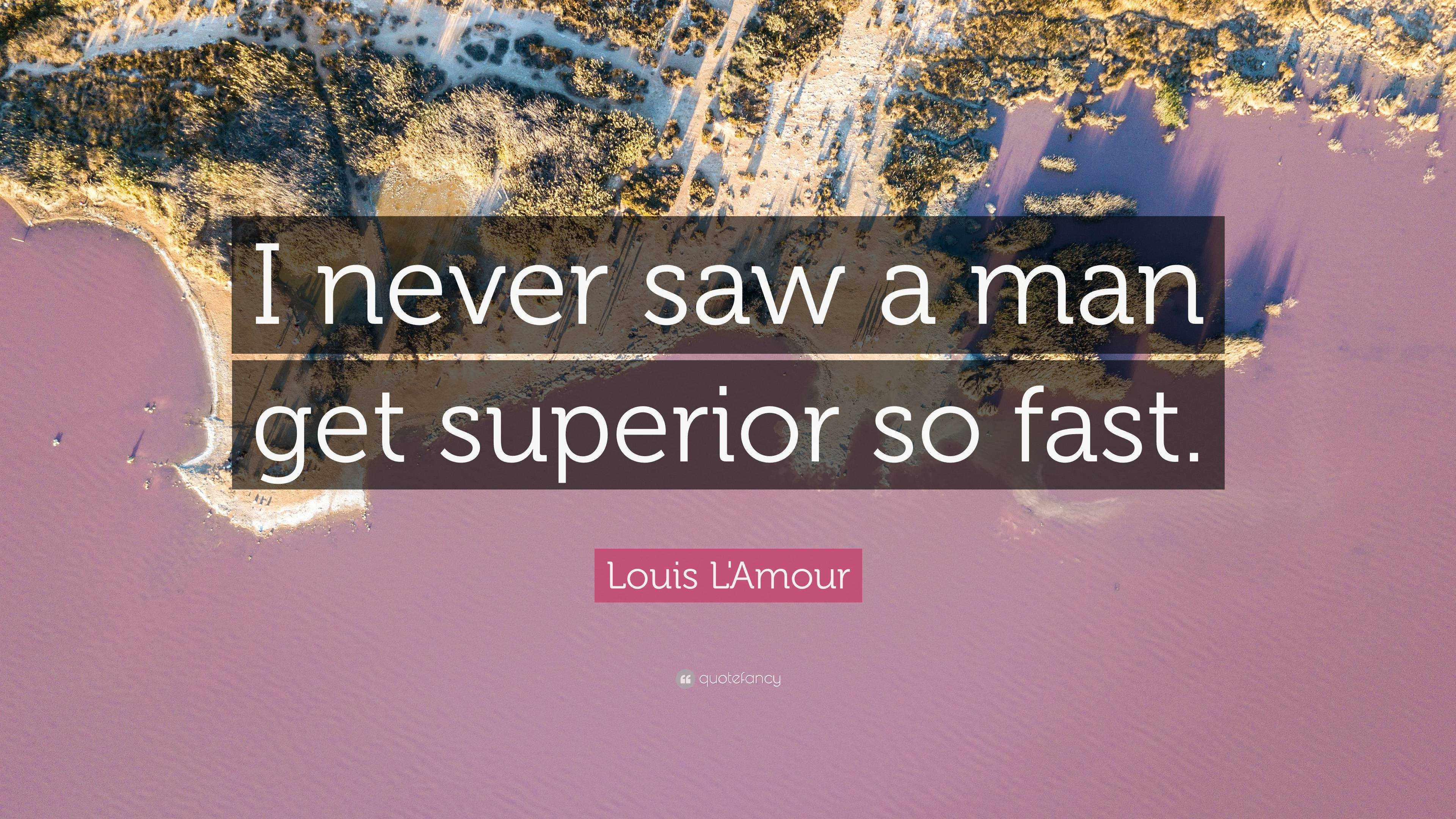 Top 300 Louis L'Amour Quotes (2023 Update) - QuoteFancy