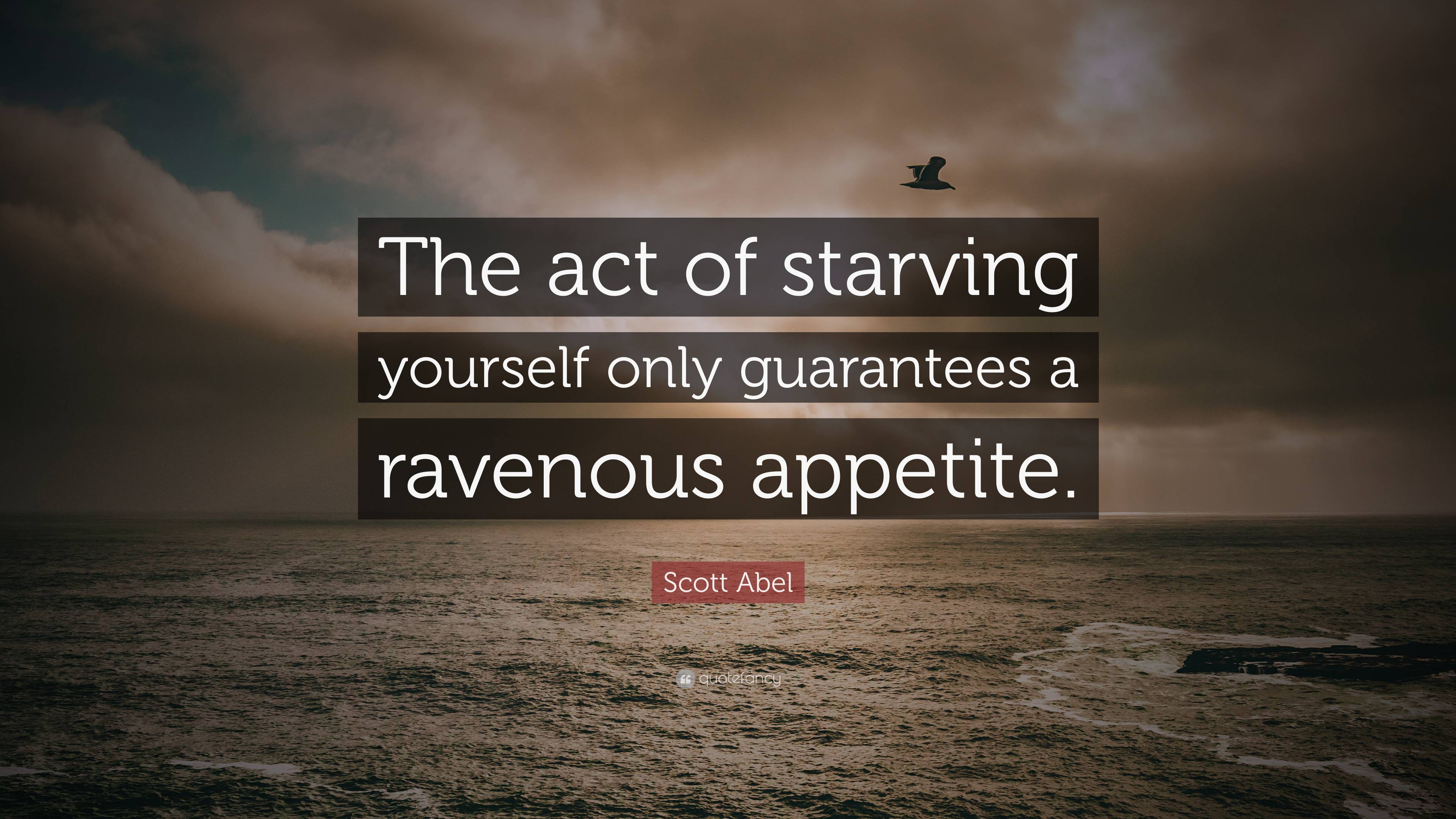 starve yourself quotes