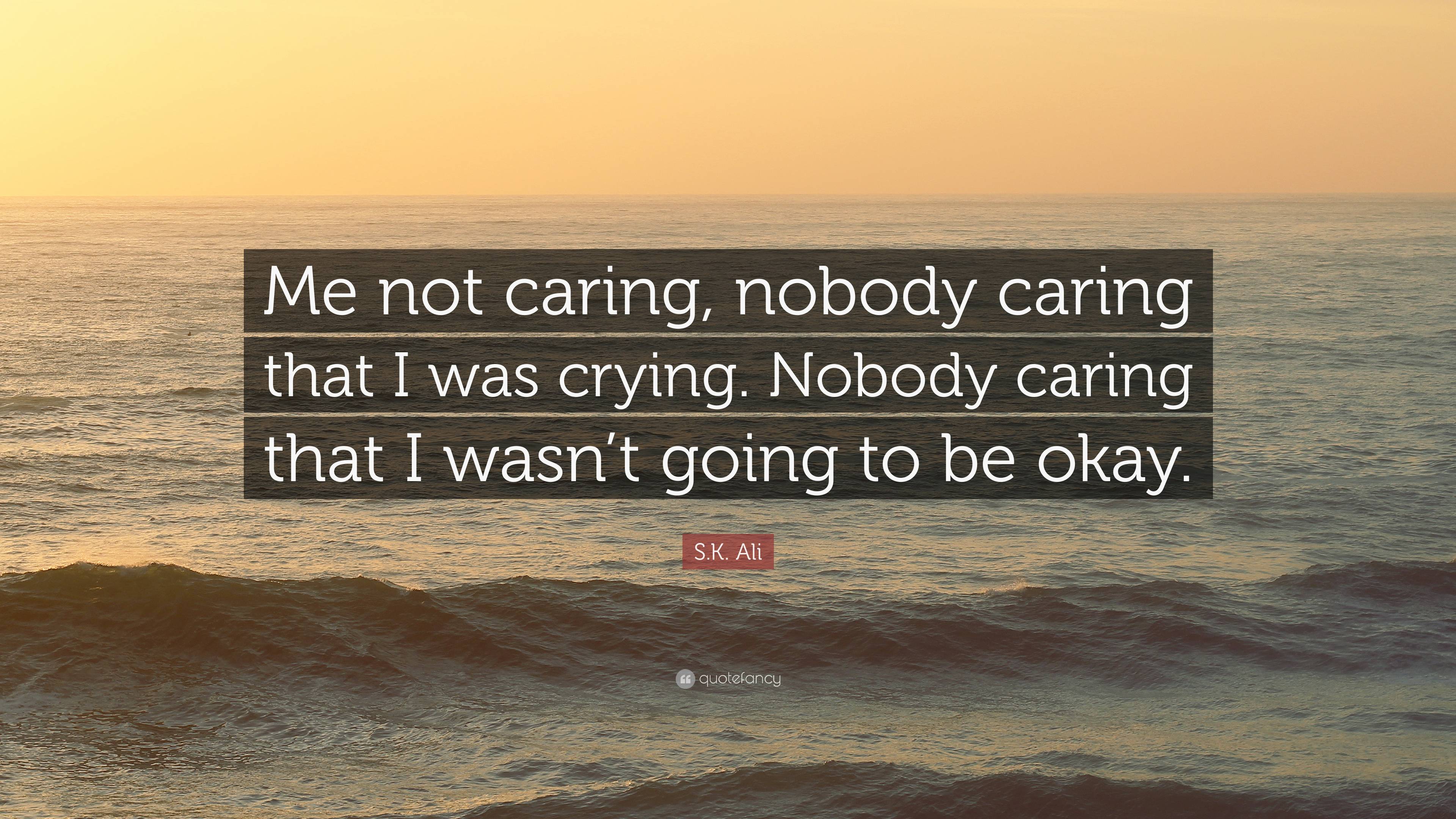 quotes about not caring about anything