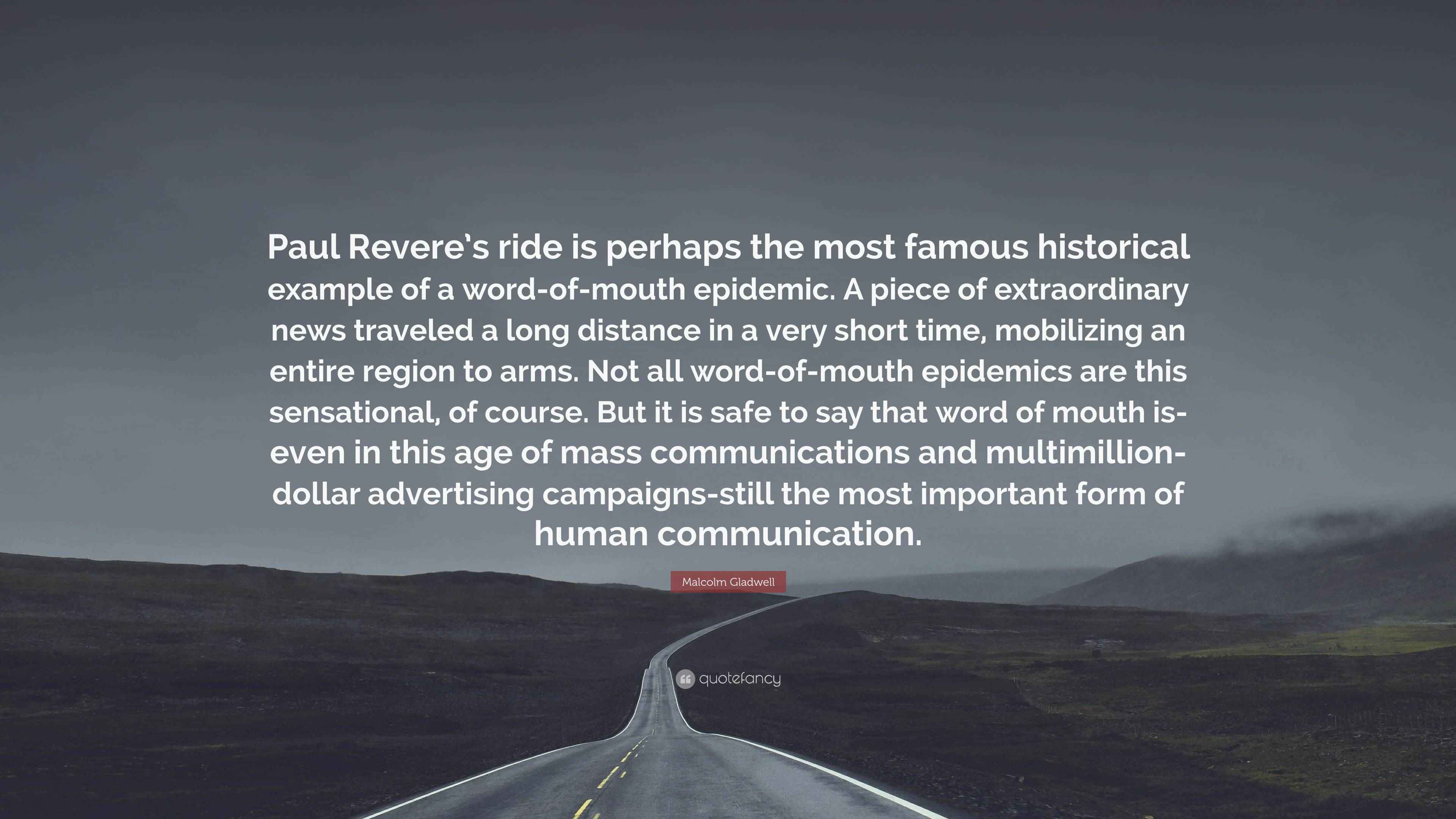 Malcolm Gladwell Quote “Paul Revere’s ride is perhaps the most