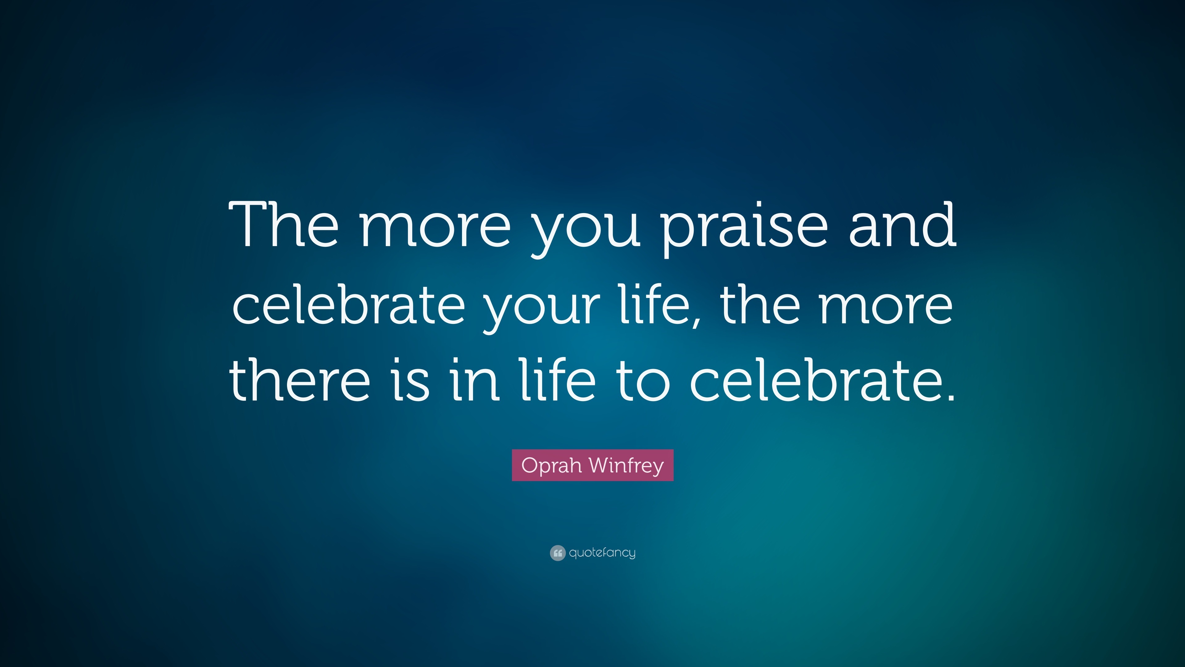 how do you celebrate your life