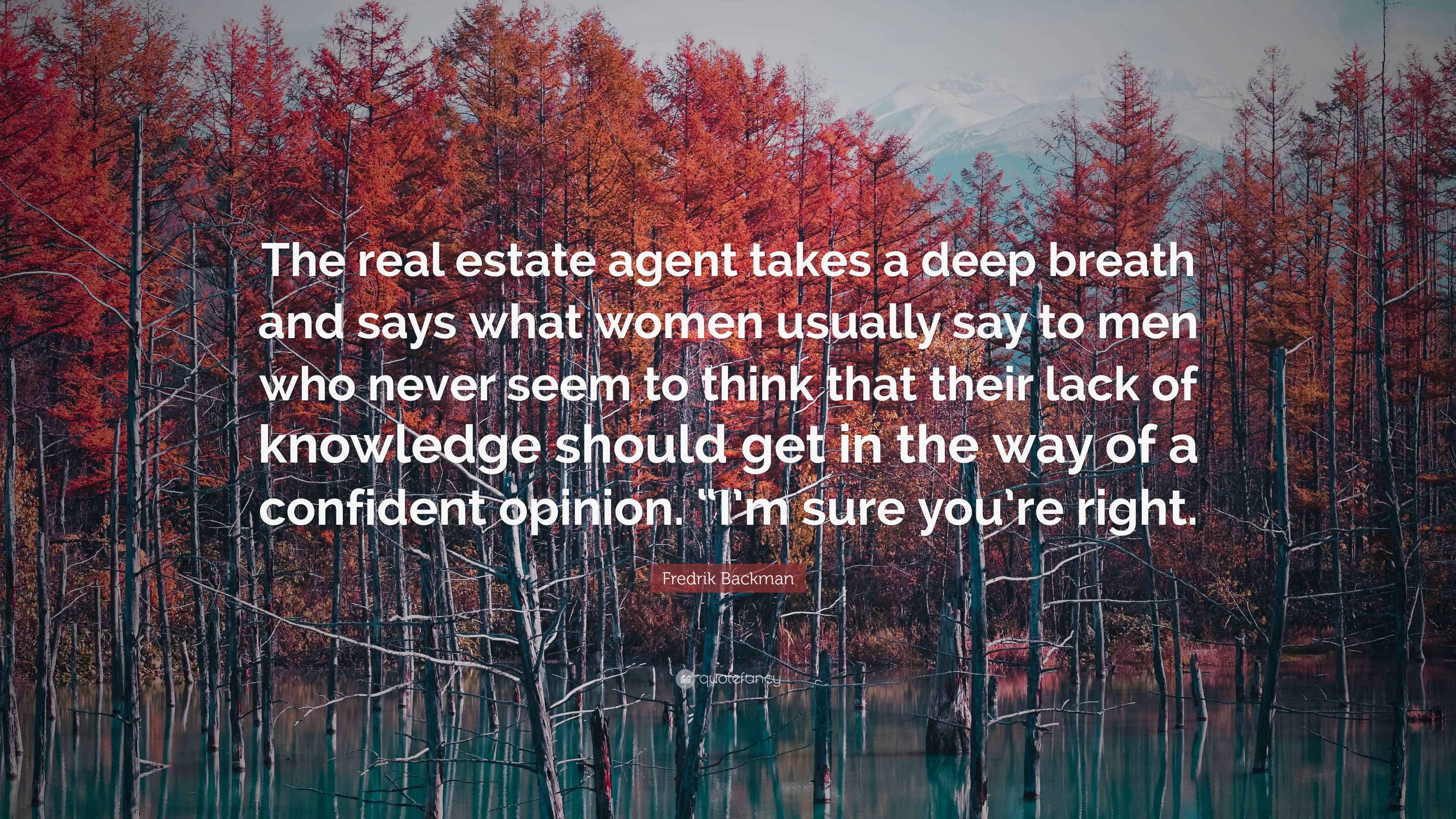 Fredrik Backman Quote: “The real estate agent takes a deep breath and ...