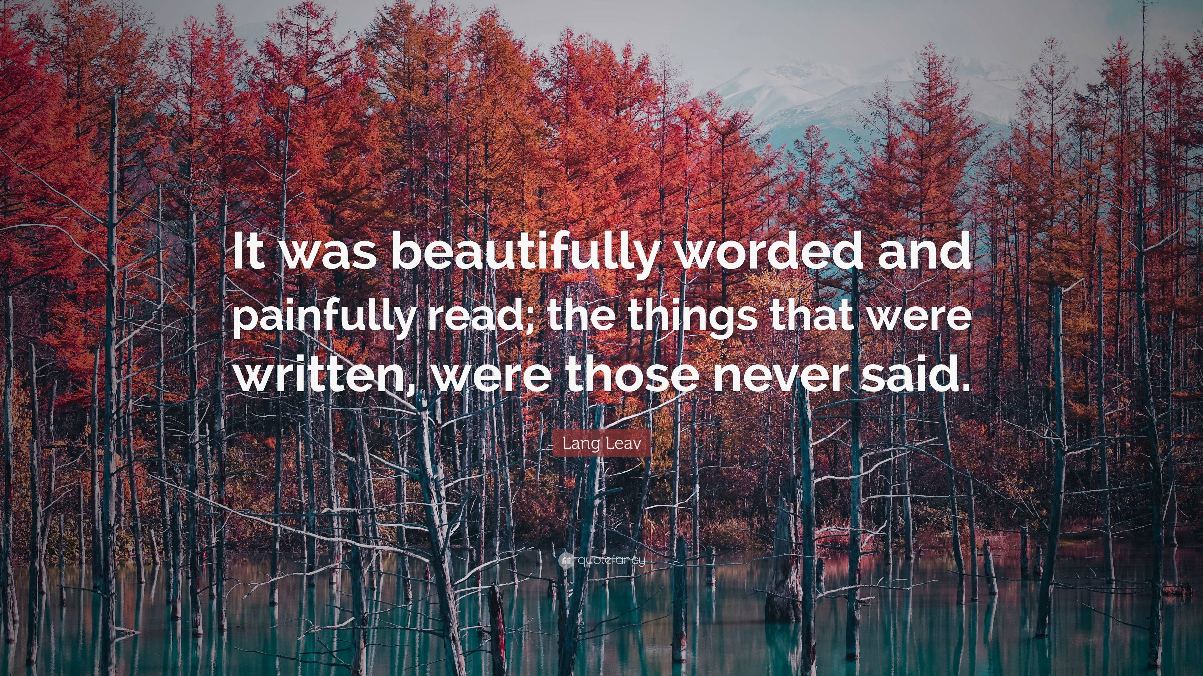 Lang Leav Quote: “It was beautifully worded and painfully read; the ...