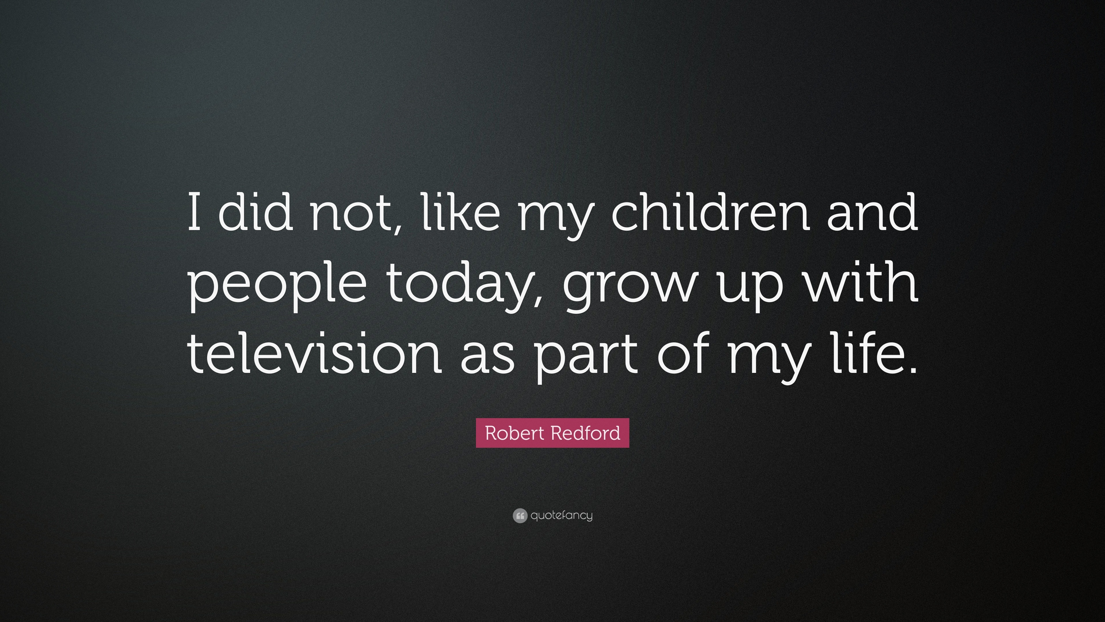 120 Best Quotes About Children Growing Up