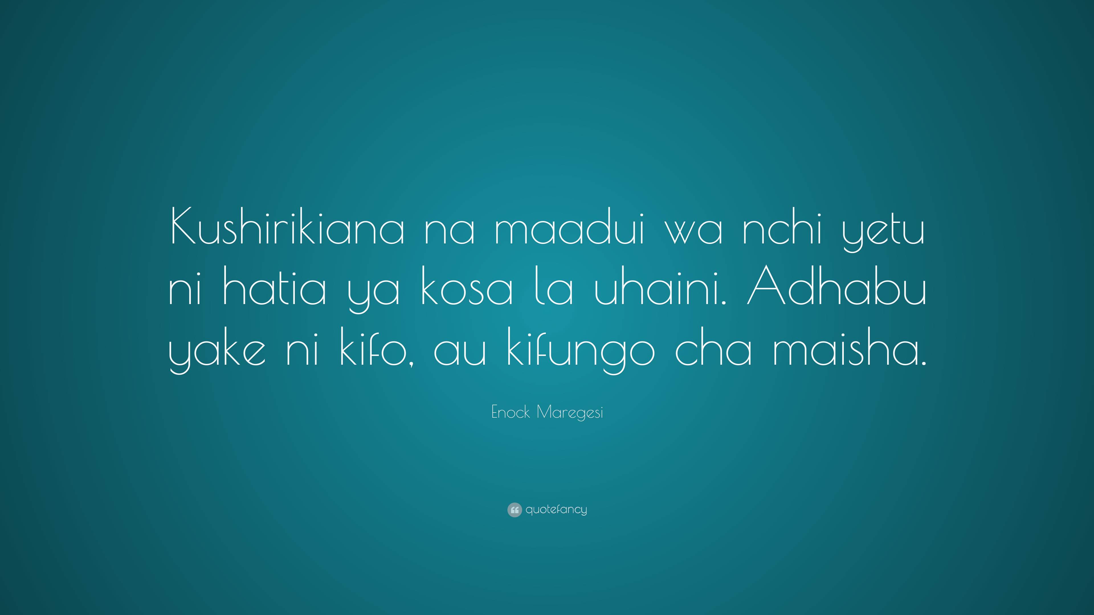 Enock Maregesi Quote: “Kushirikiana na maadui wa nchi yetu ni hatia ya ...