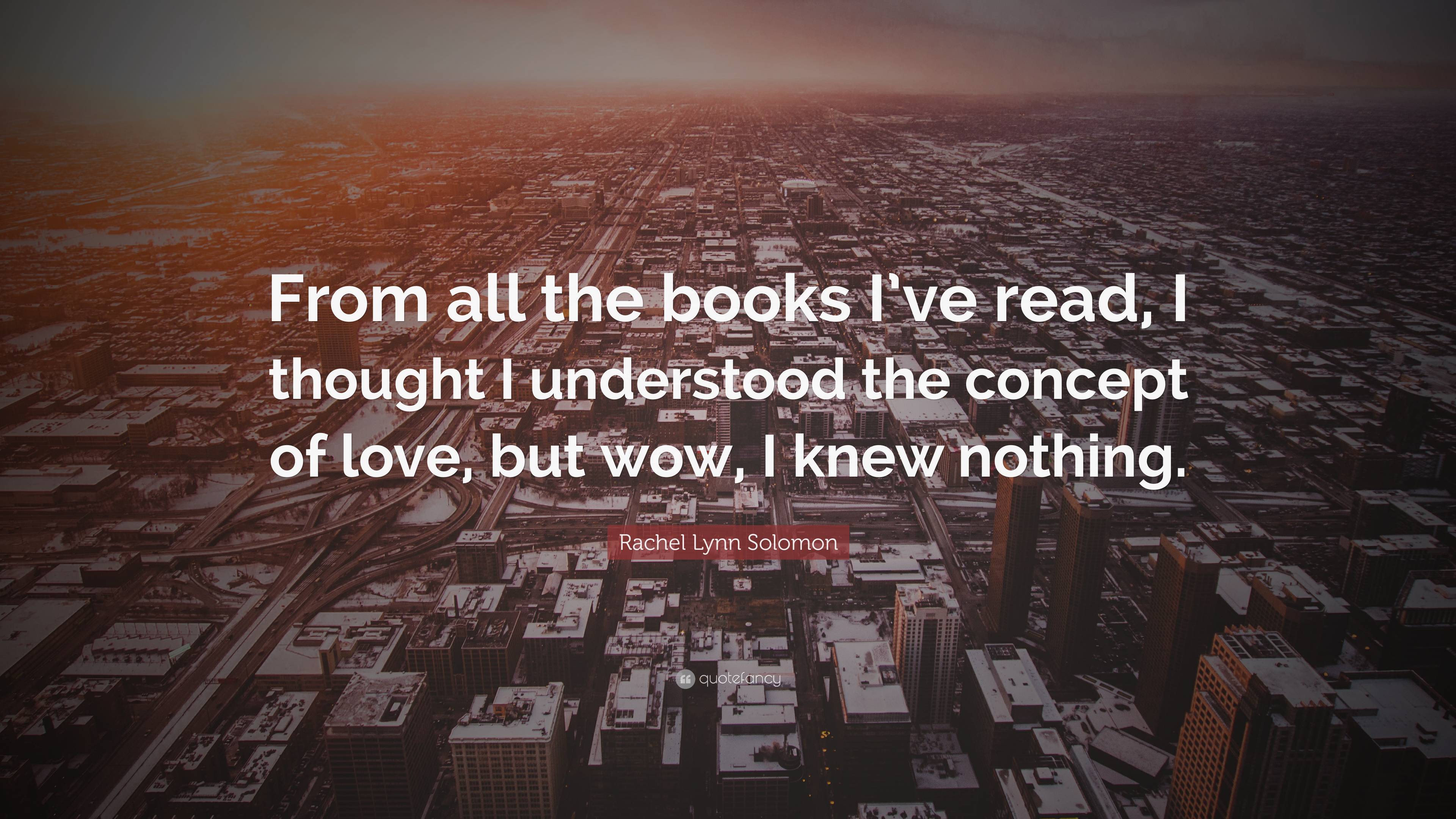 Rachel Lynn Solomon Quote: “From all the books I’ve read, I thought I ...