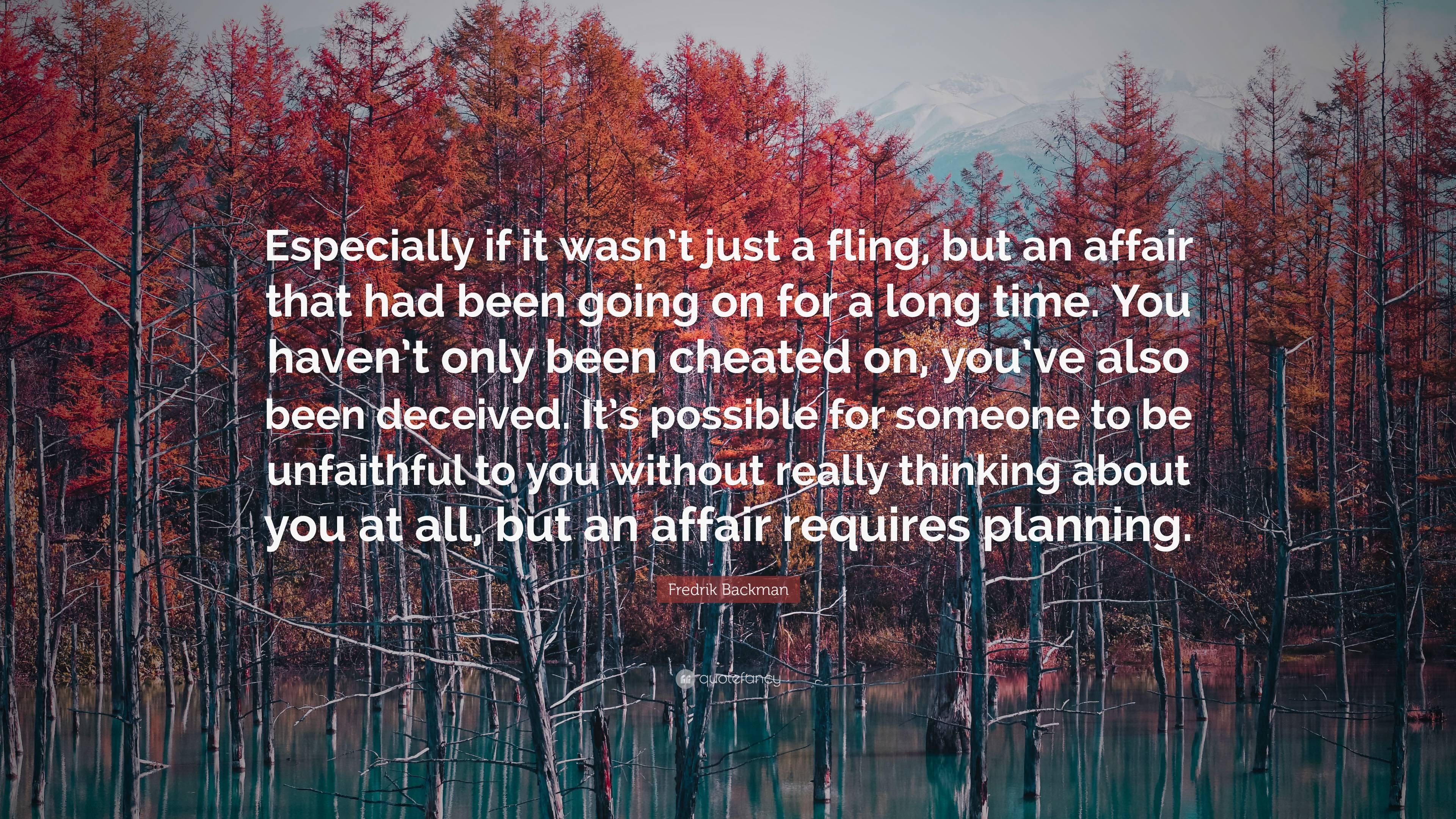 Fredrik Backman Quote: “Especially if it wasn’t just a fling, but an ...