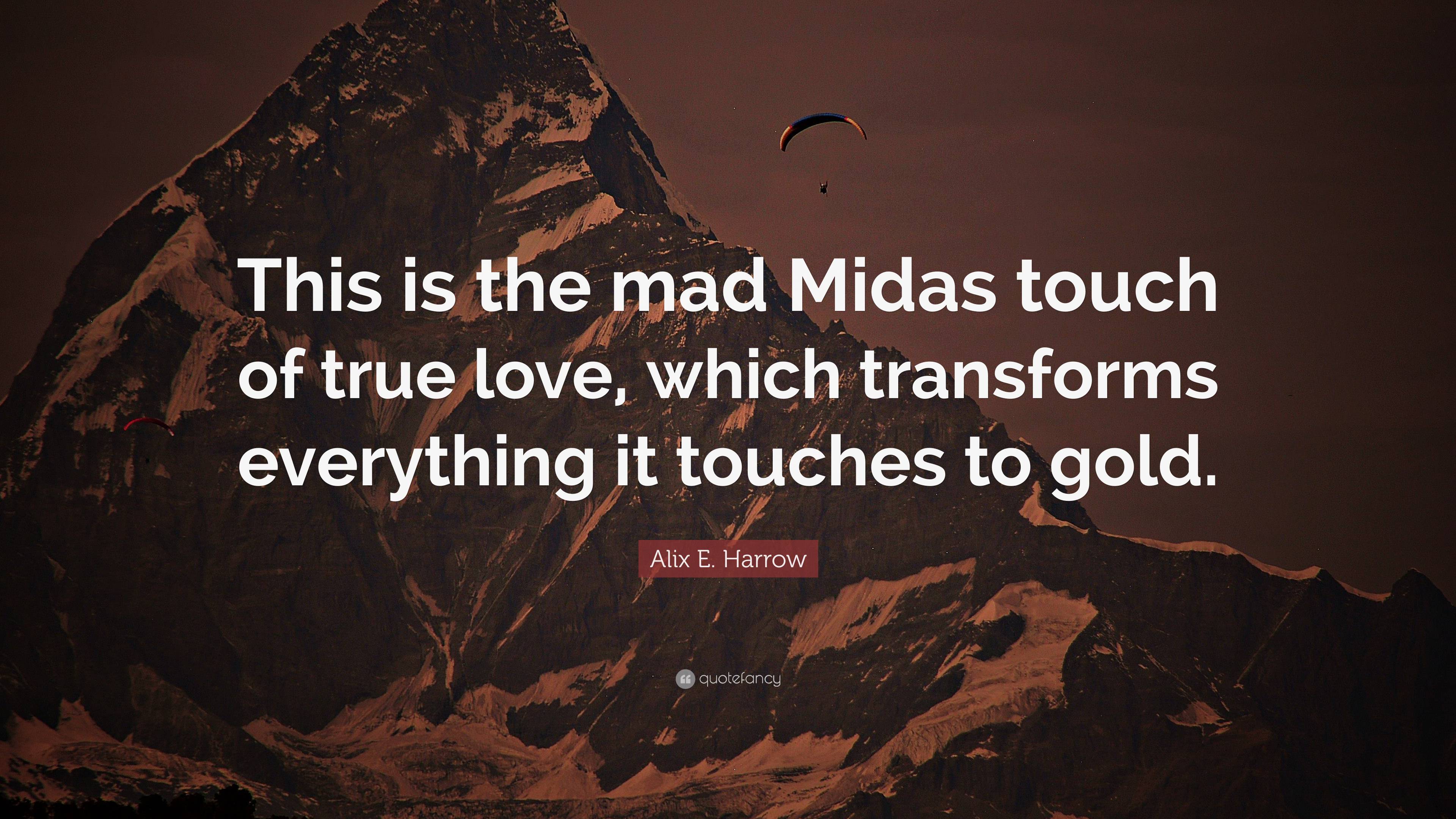 New midas touch Quotes, Status, Photo, Video