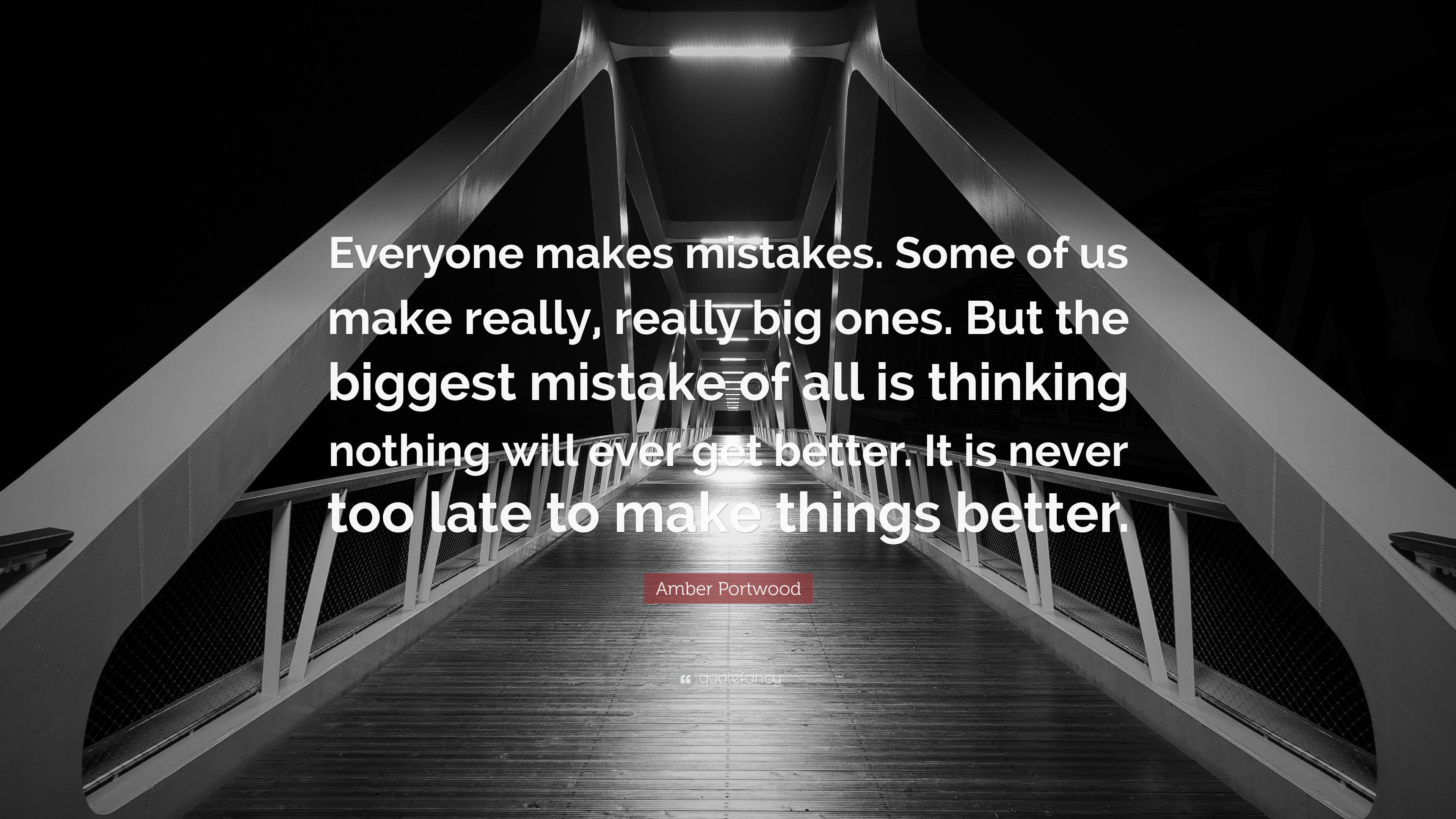 Amber Portwood Quote: “Everyone makes mistakes. Some of us make really ...