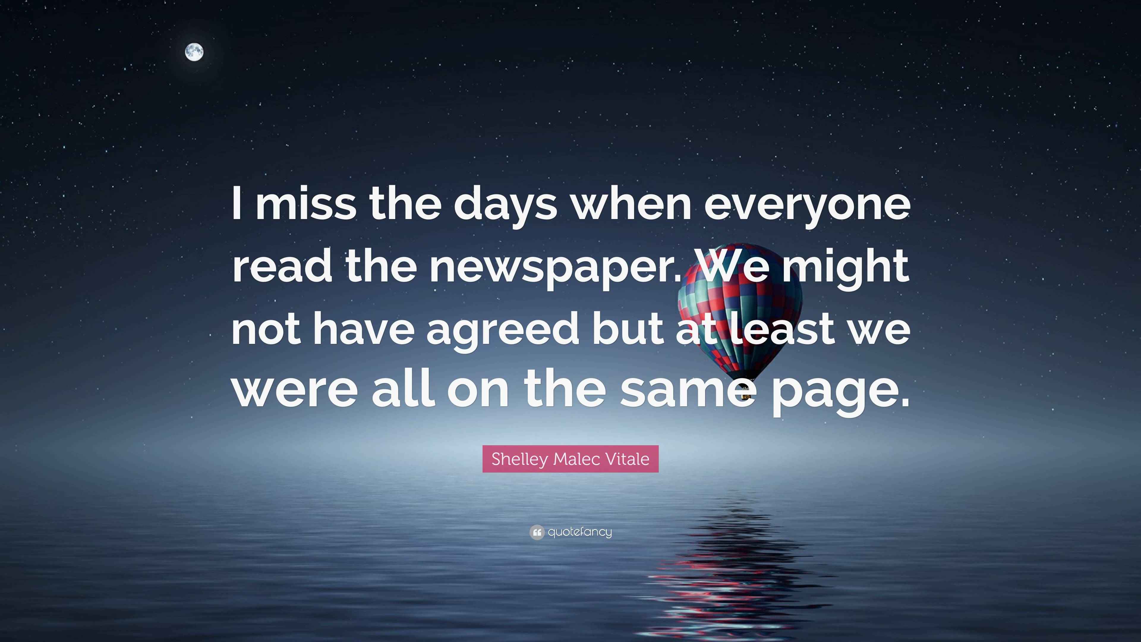 Shelley Malec Vitale Quote “I miss the days when everyone read the