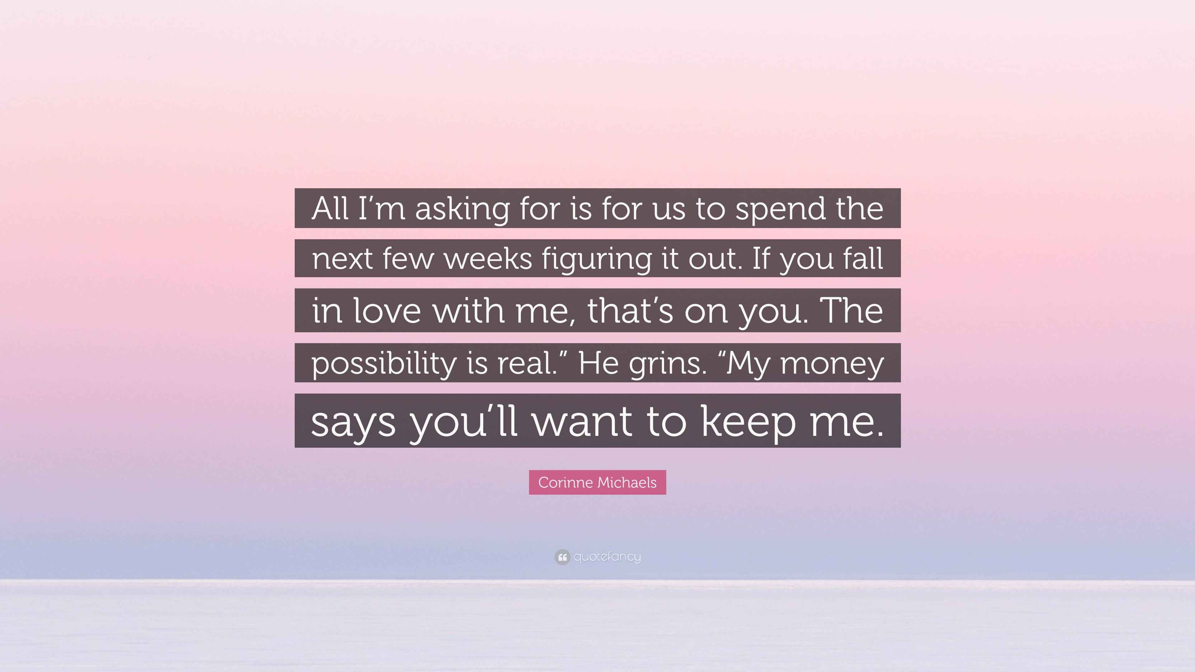 Corinne Michaels Quote “All I’m asking for is for us