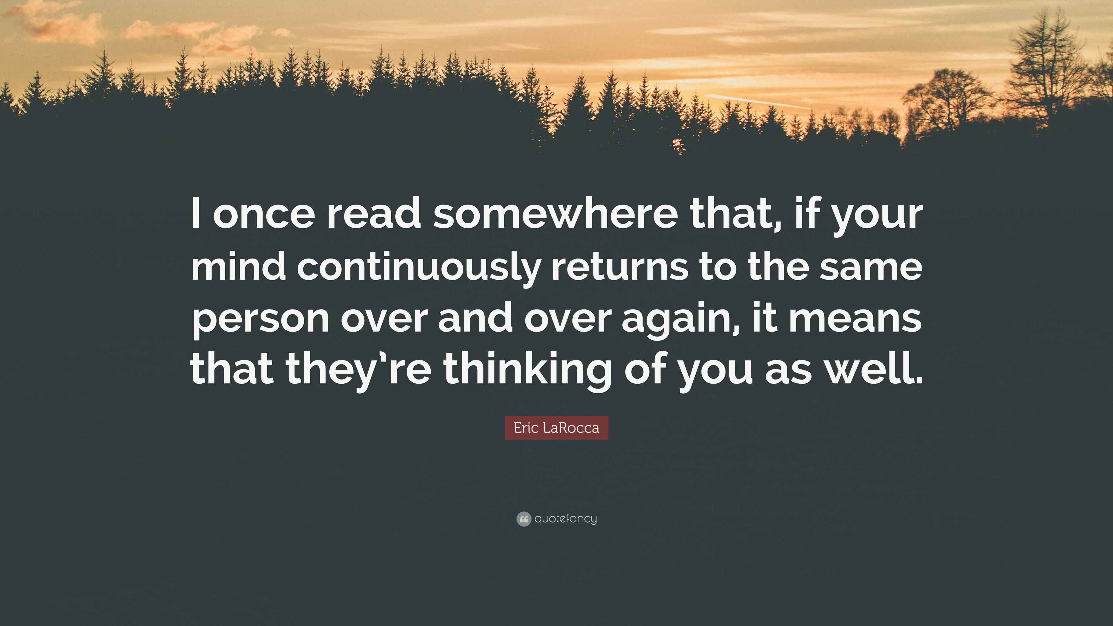 Eric LaRocca Quote “I once read somewhere that, if your mind