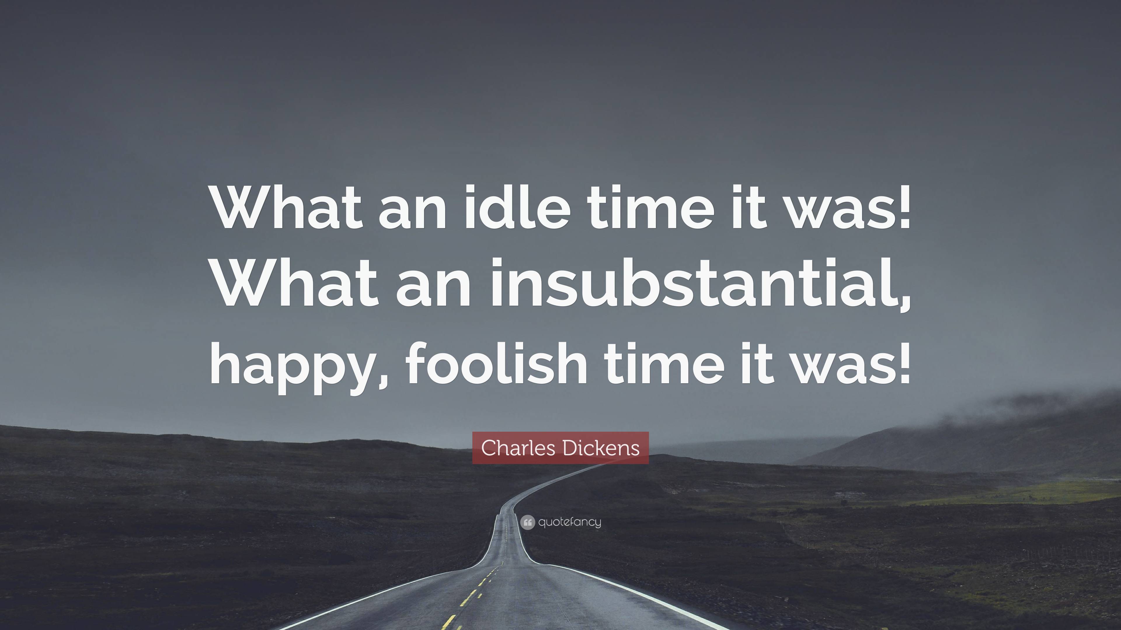 Idle Time Quotes