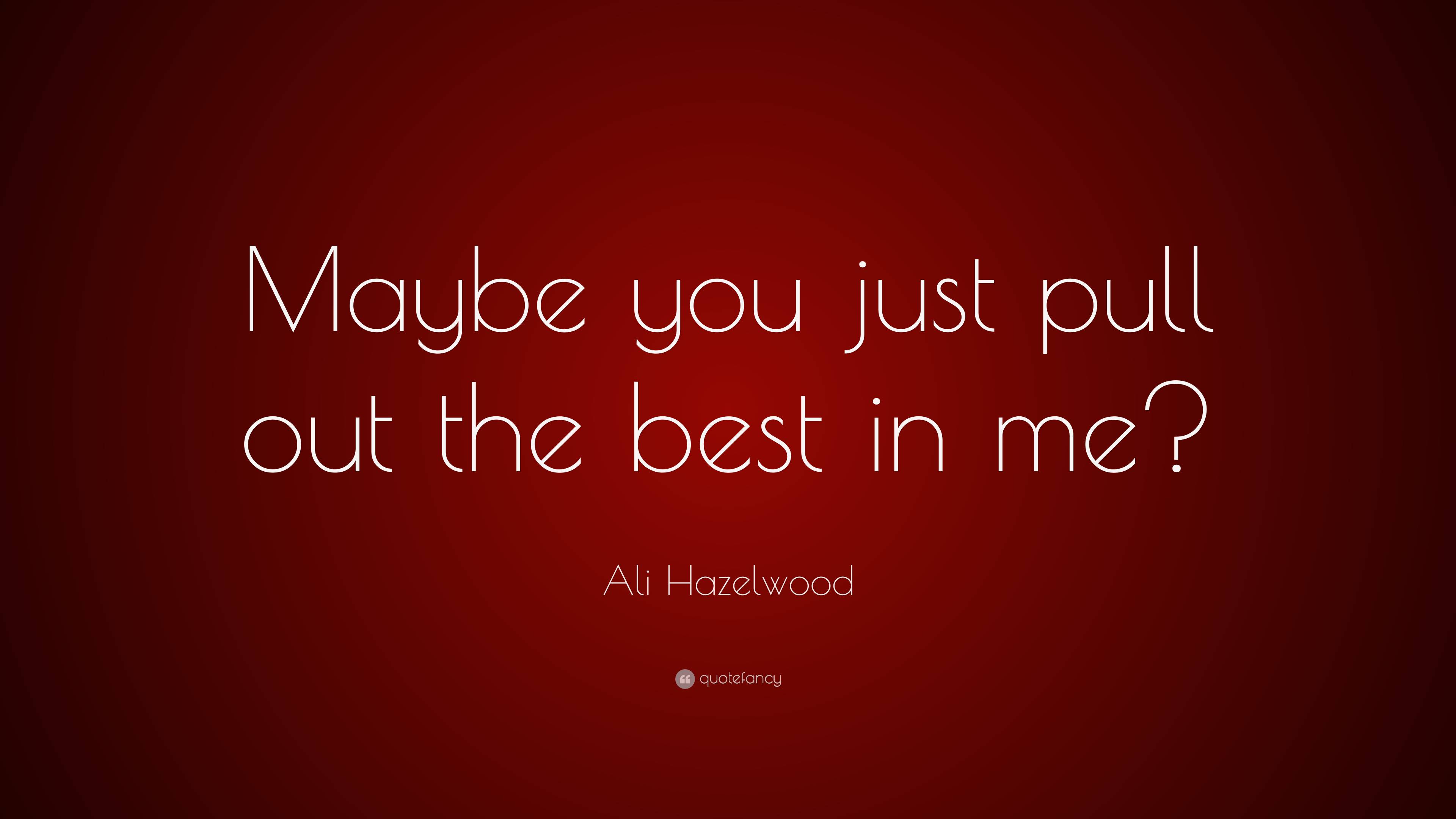 Top 450 Ali Hazelwood Quotes (2024 Update) - QuoteFancy