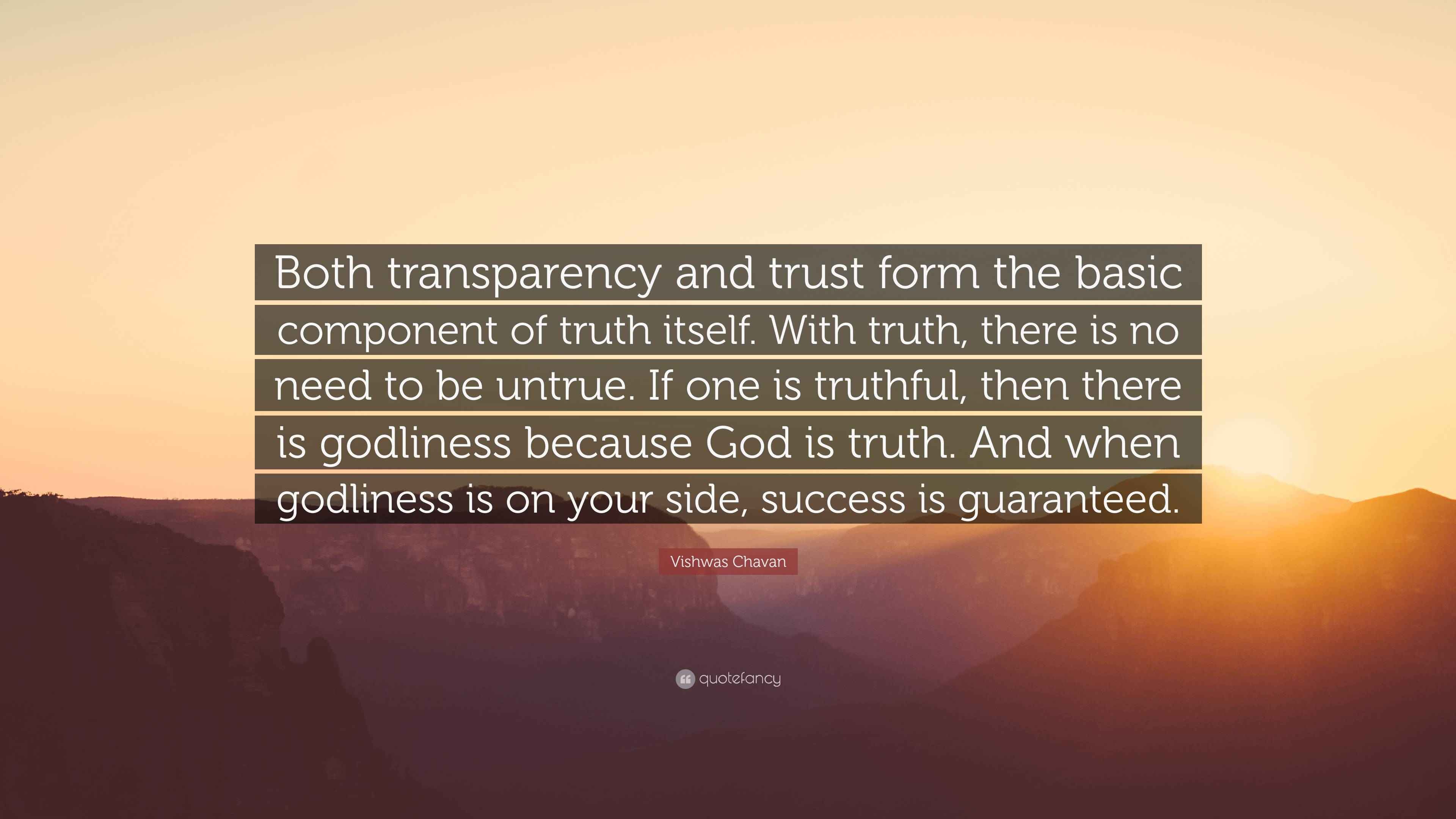 Vishwas Chavan Quote: “Both transparency and trust form the basic ...