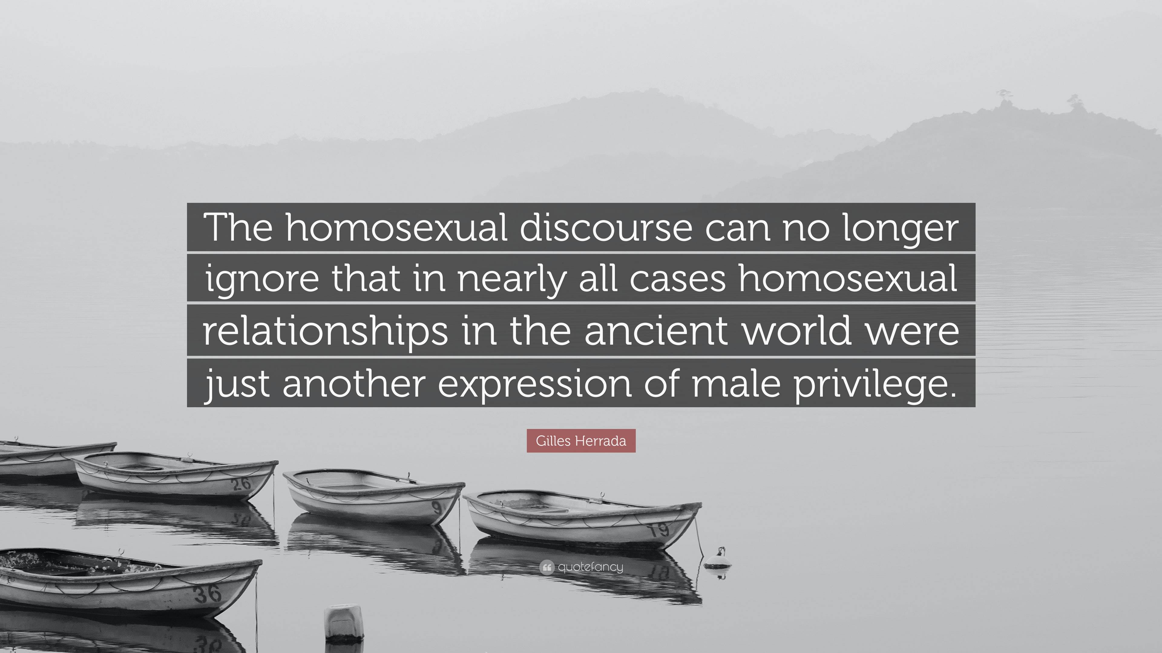 Gilles Herrada Quote: “The homosexual discourse can no longer ignore ...