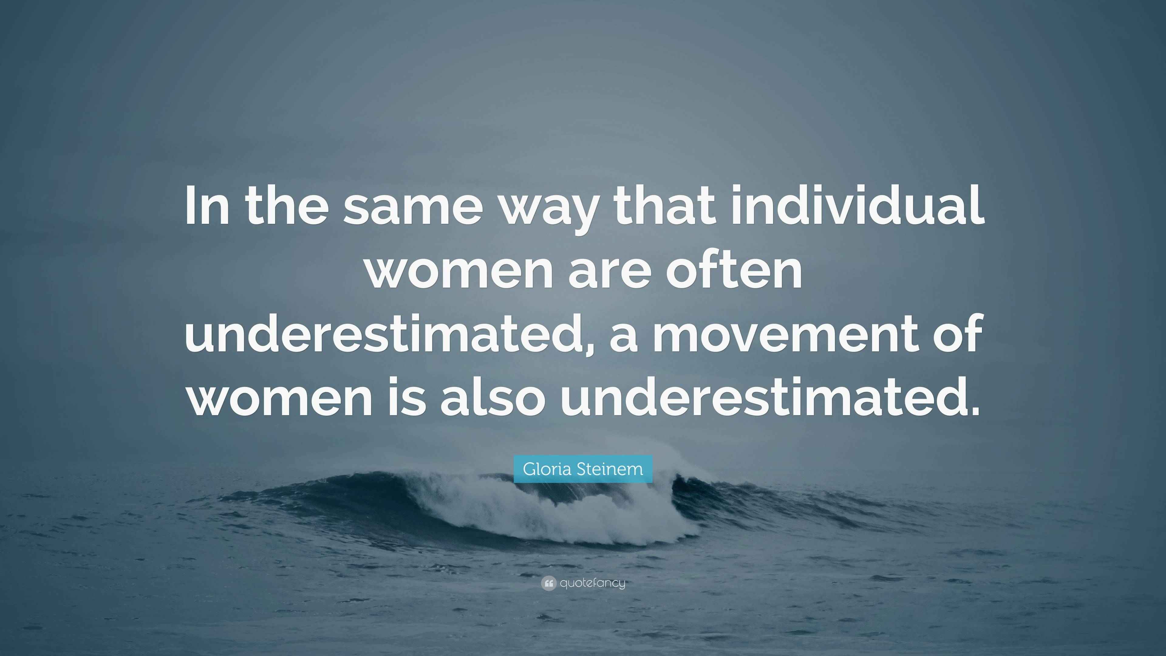 Gloria Steinem Quote In The Same Way That Individual Women Are Often gloria-steinem-quote-in-the-same-way-that-individual-women-are-often