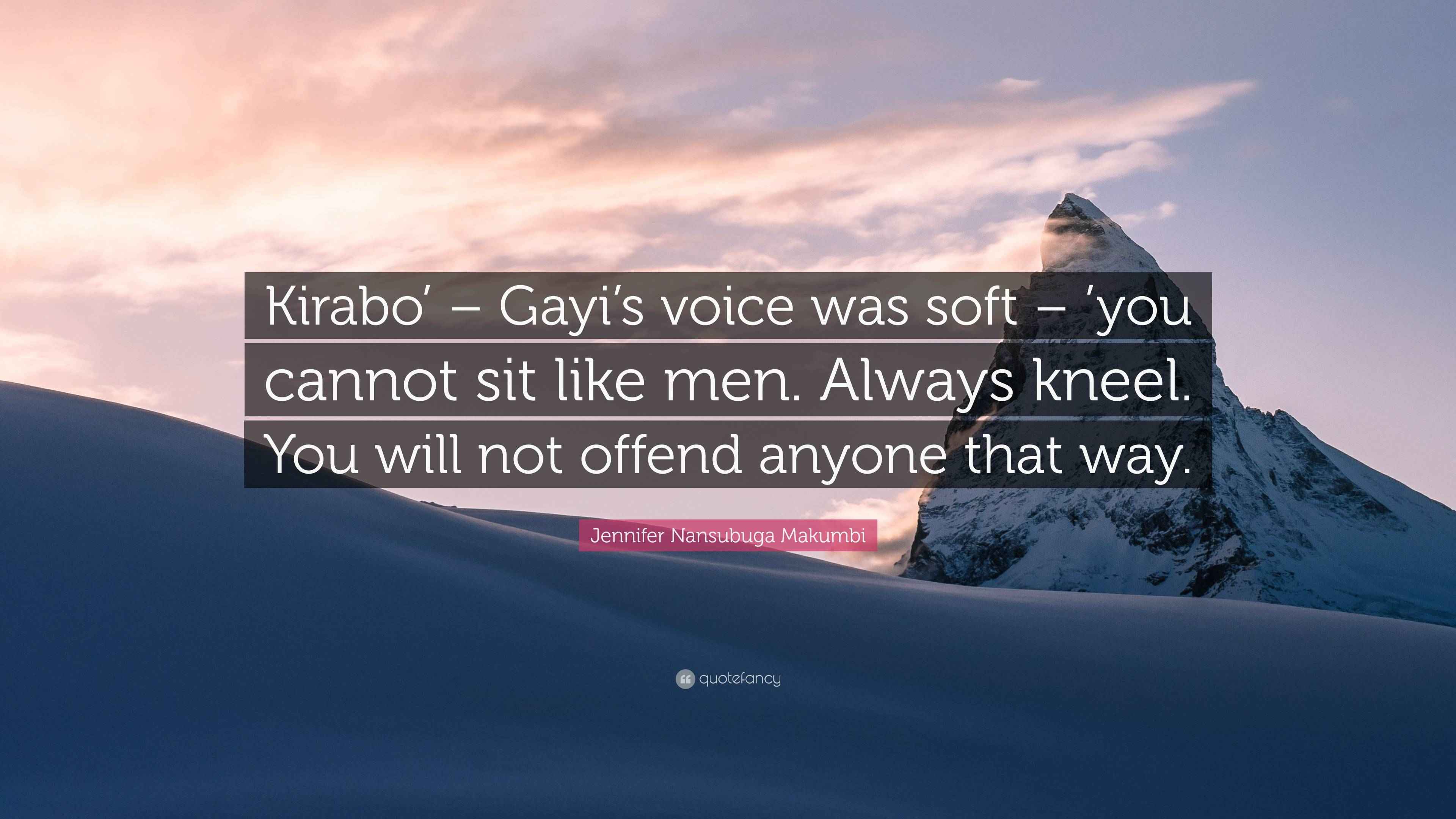 Jennifer Nansubuga Makumbi Quote: “Kirabo’ – Gayi’s voice was soft