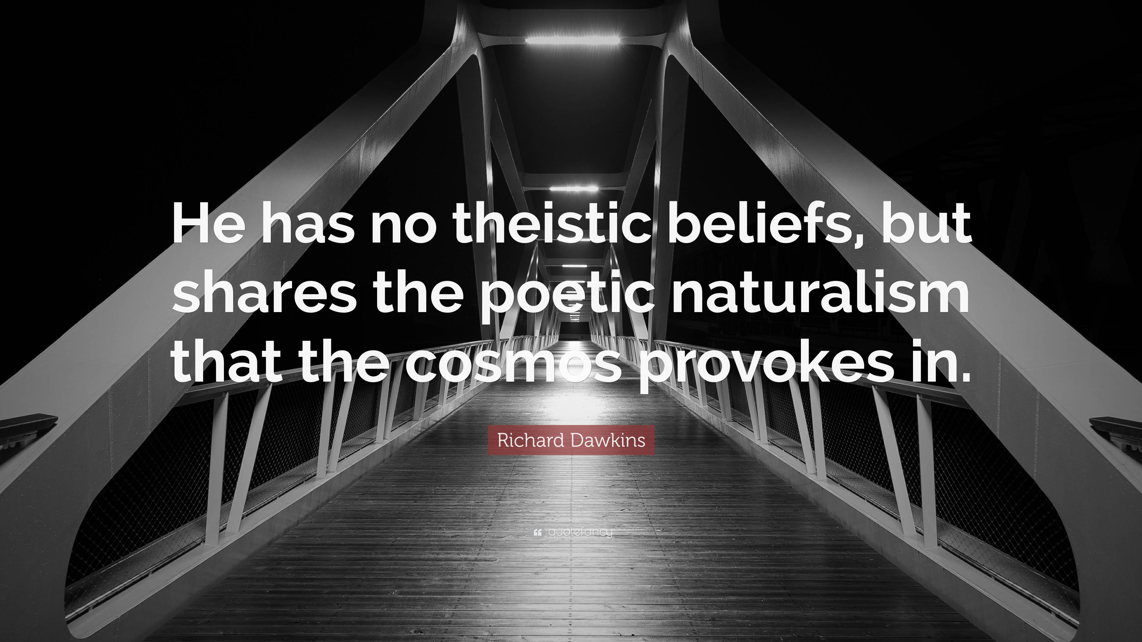 richard-dawkins-quote-he-has-no-theistic-beliefs-but-shares-the