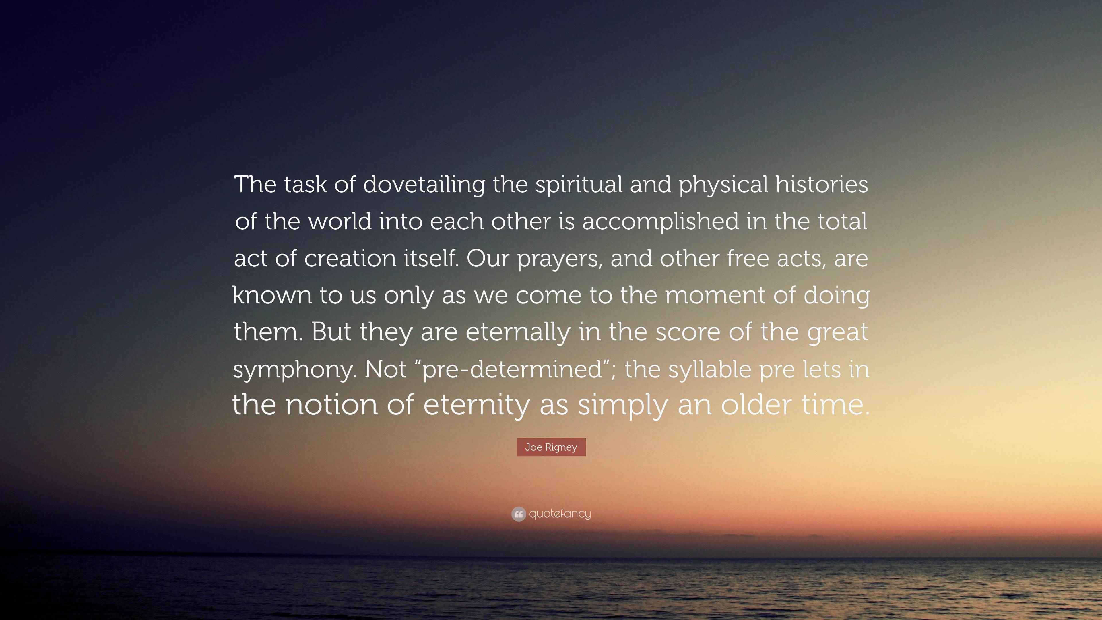 Joe Rigney Quote “The task of dovetailing the spiritual and physical