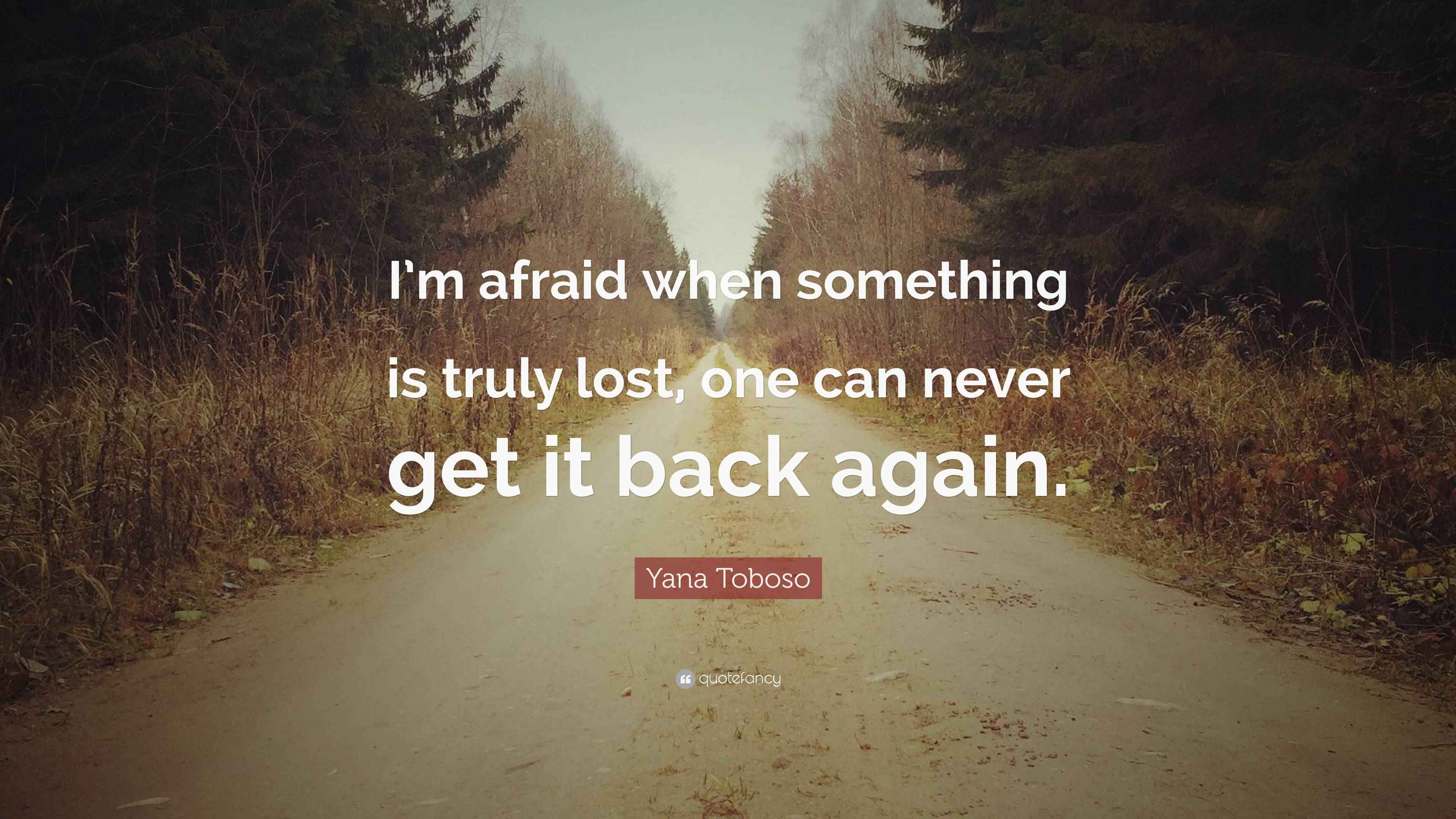 Scared Get Back Yana Toboso Quote: “I’m afraid when something is truly lost, one can ...