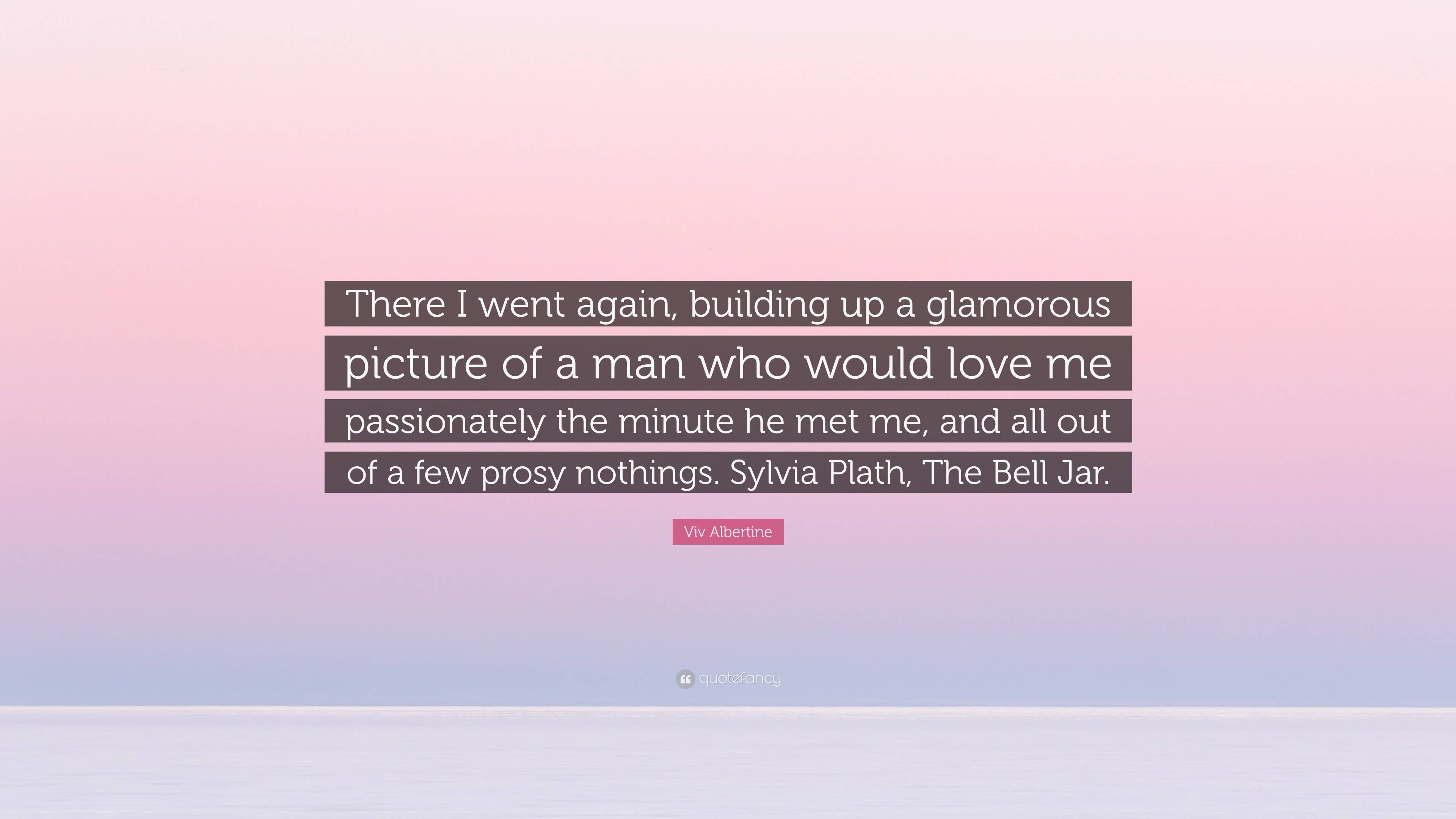 Viv Albertine Quote: “There I went again, building up a glamorous ...