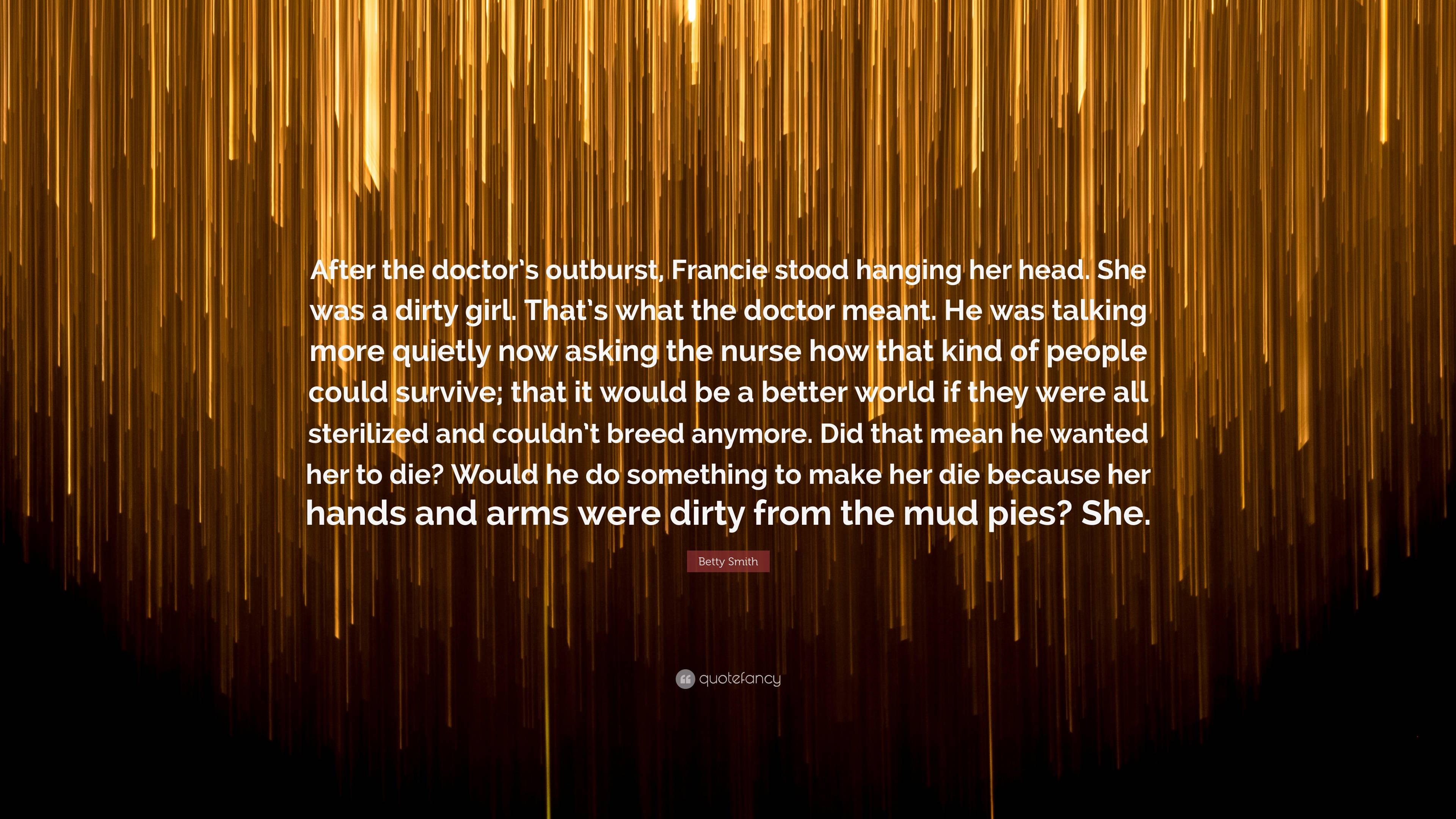 betty-smith-quote-after-the-doctor-s-outburst-francie-stood-hanging