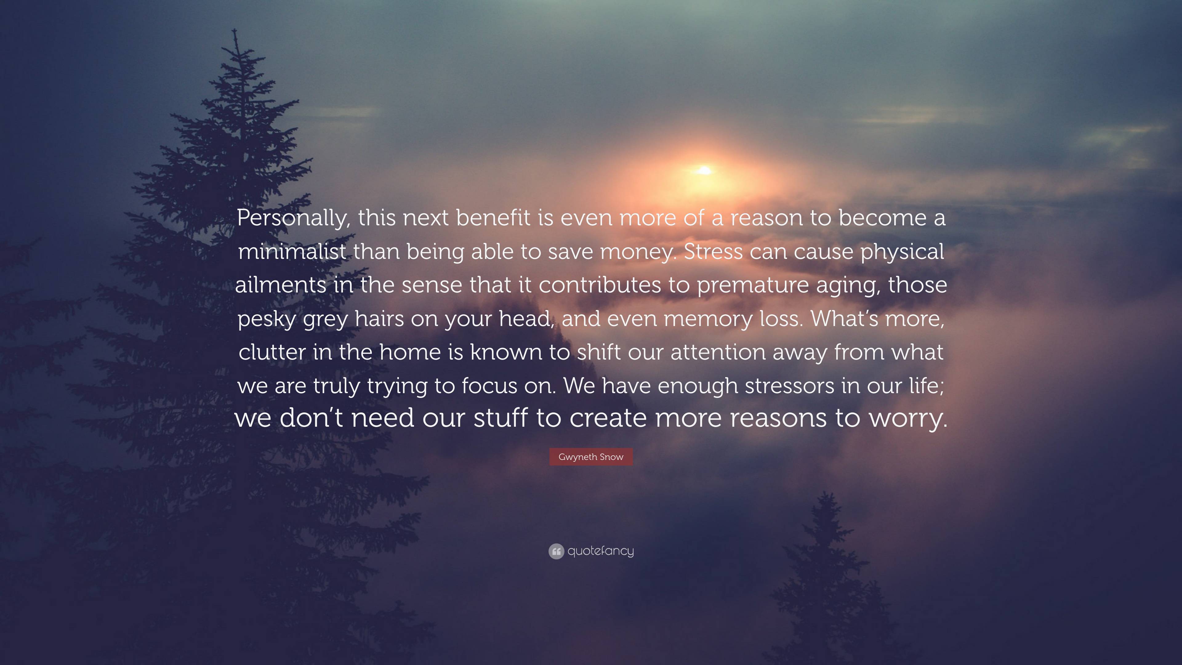 Gwyneth Snow Quote: “Personally, this next benefit is even more of a ...