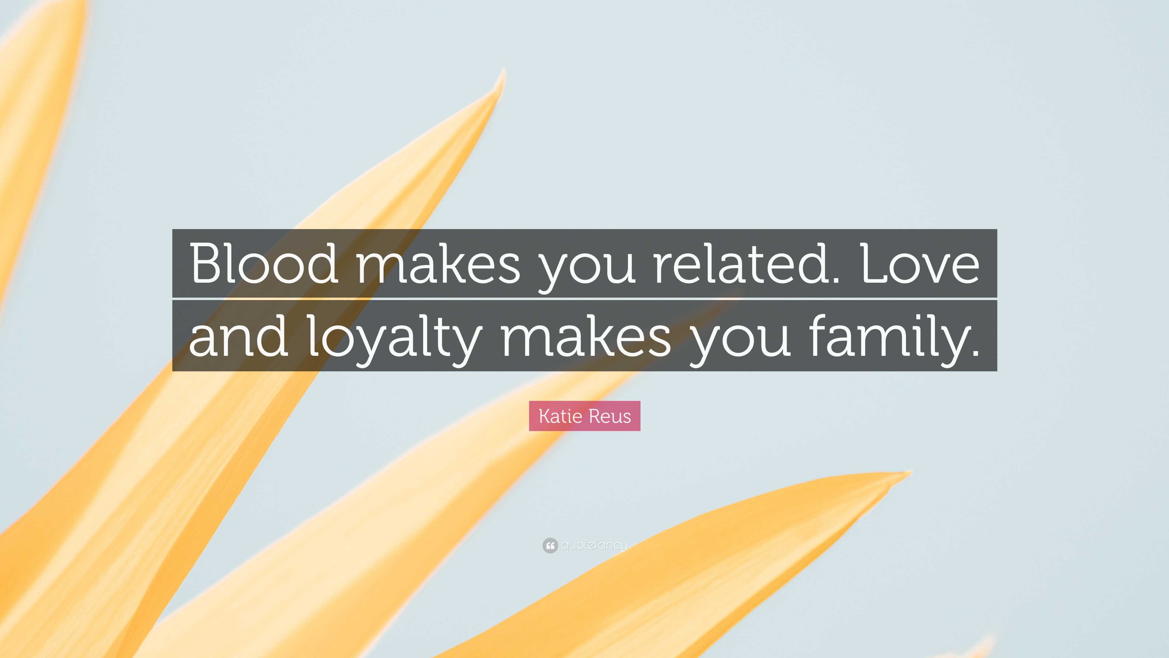 quotes about family love and loyalty