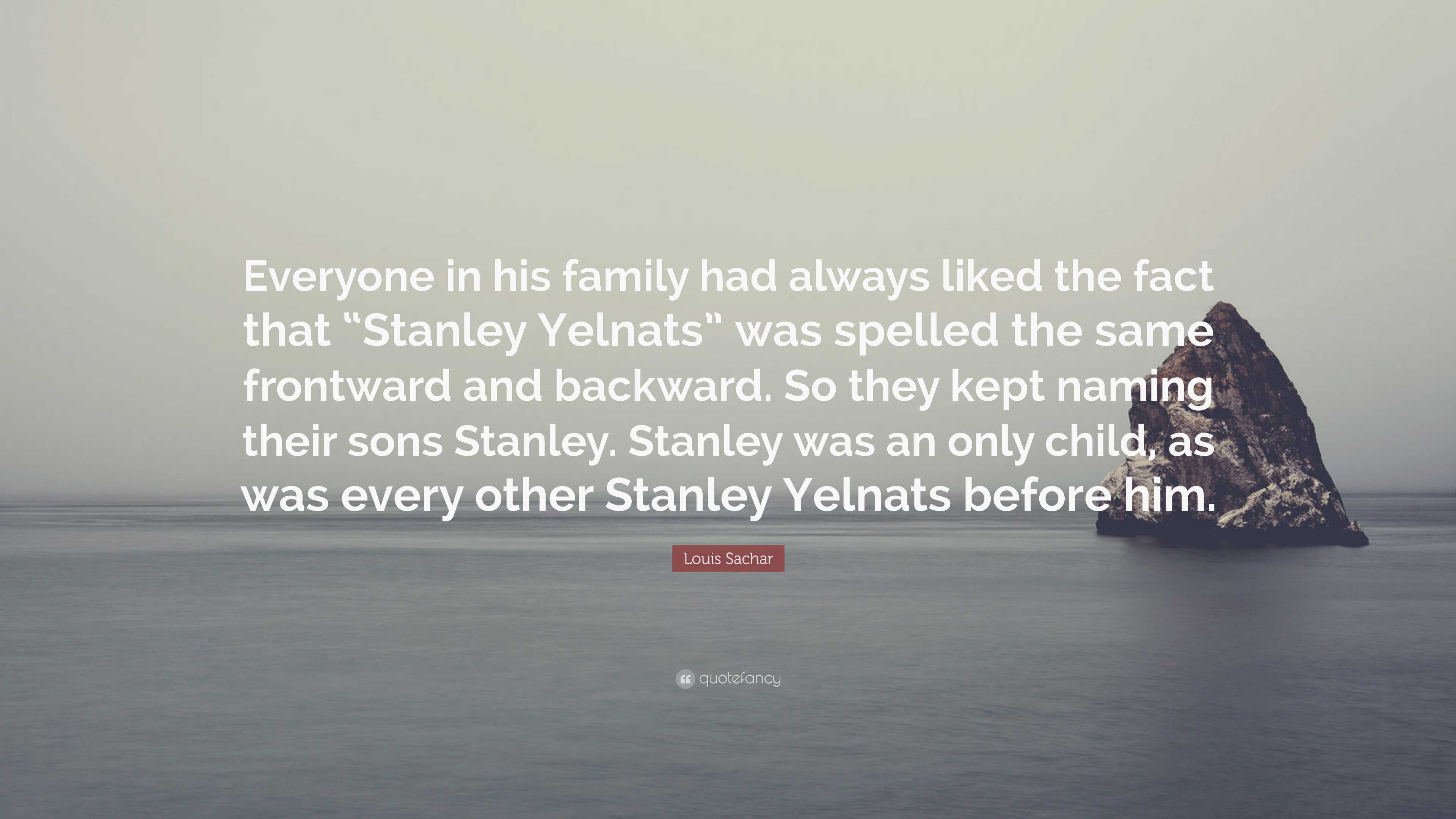 Stanley Yelnats Quotes Stanley Yelnats