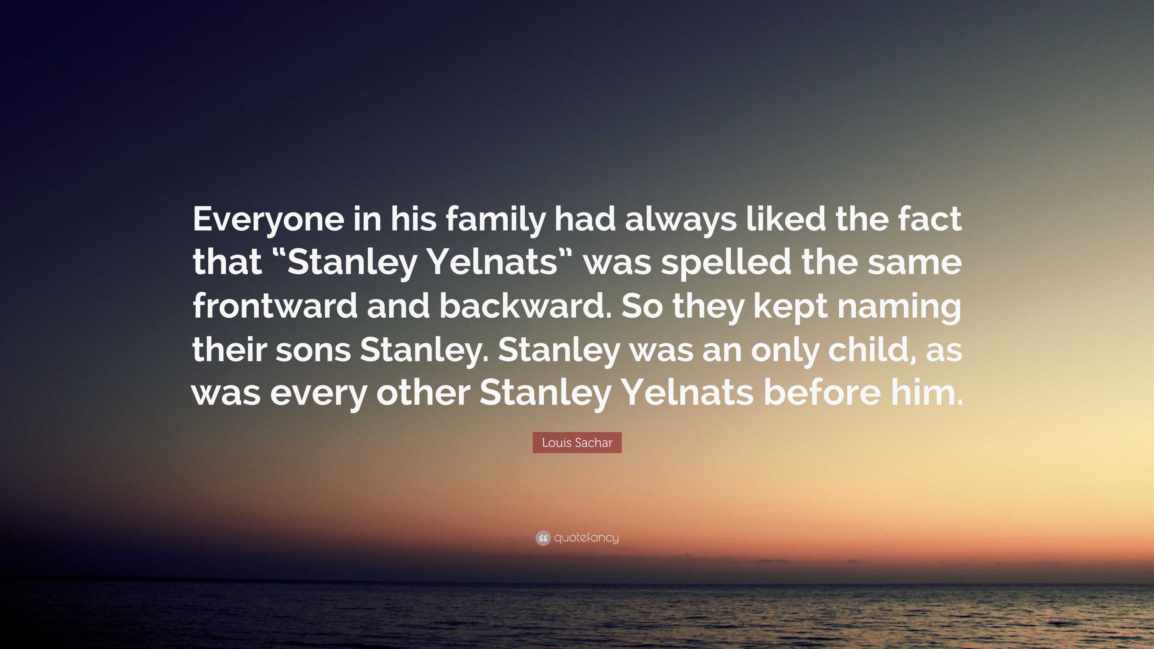 Stanley Yelnats Quotes Stanley Yelnats