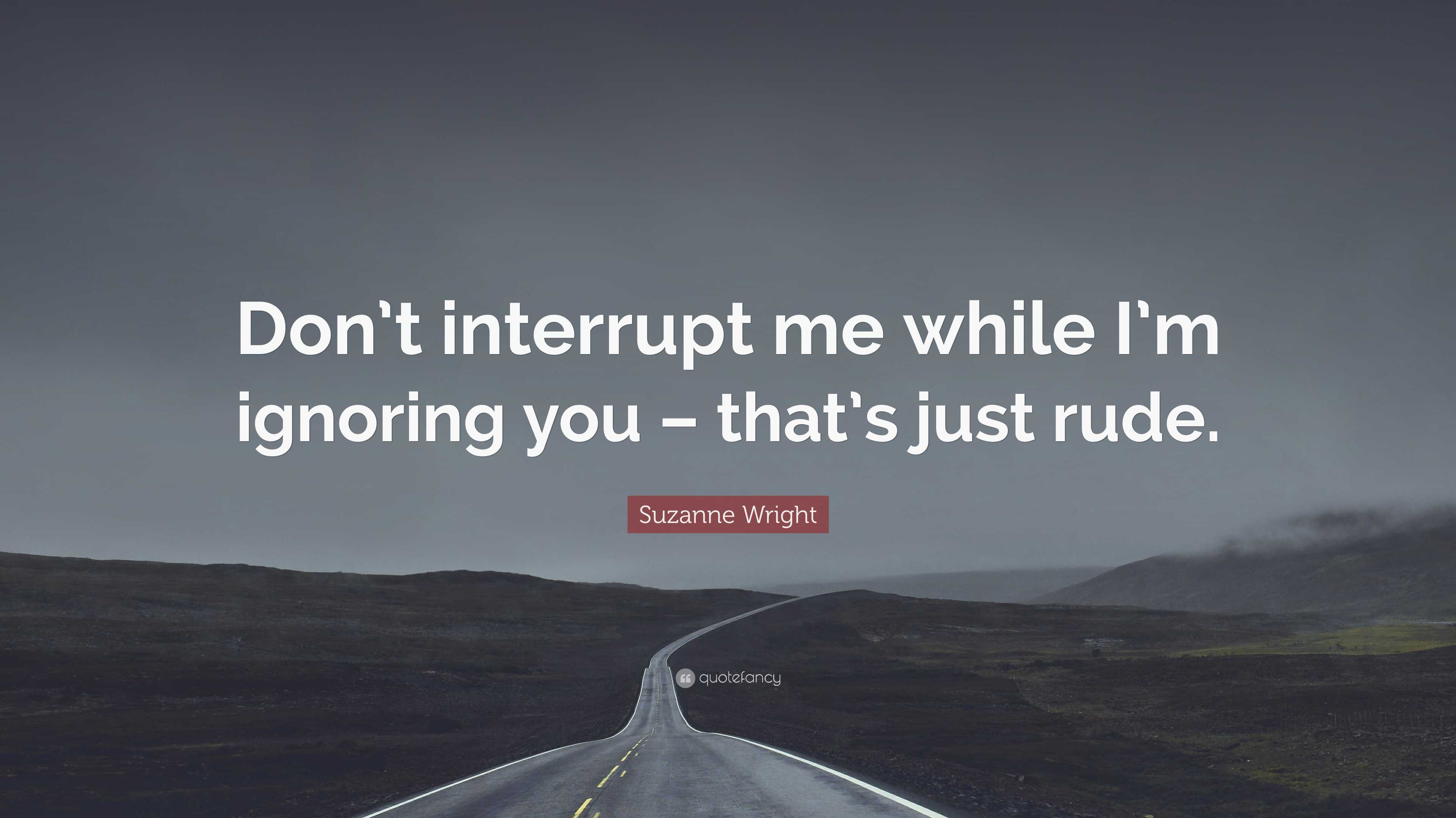 Suzanne Wright Quote: “You tempt me to break my own rules, and